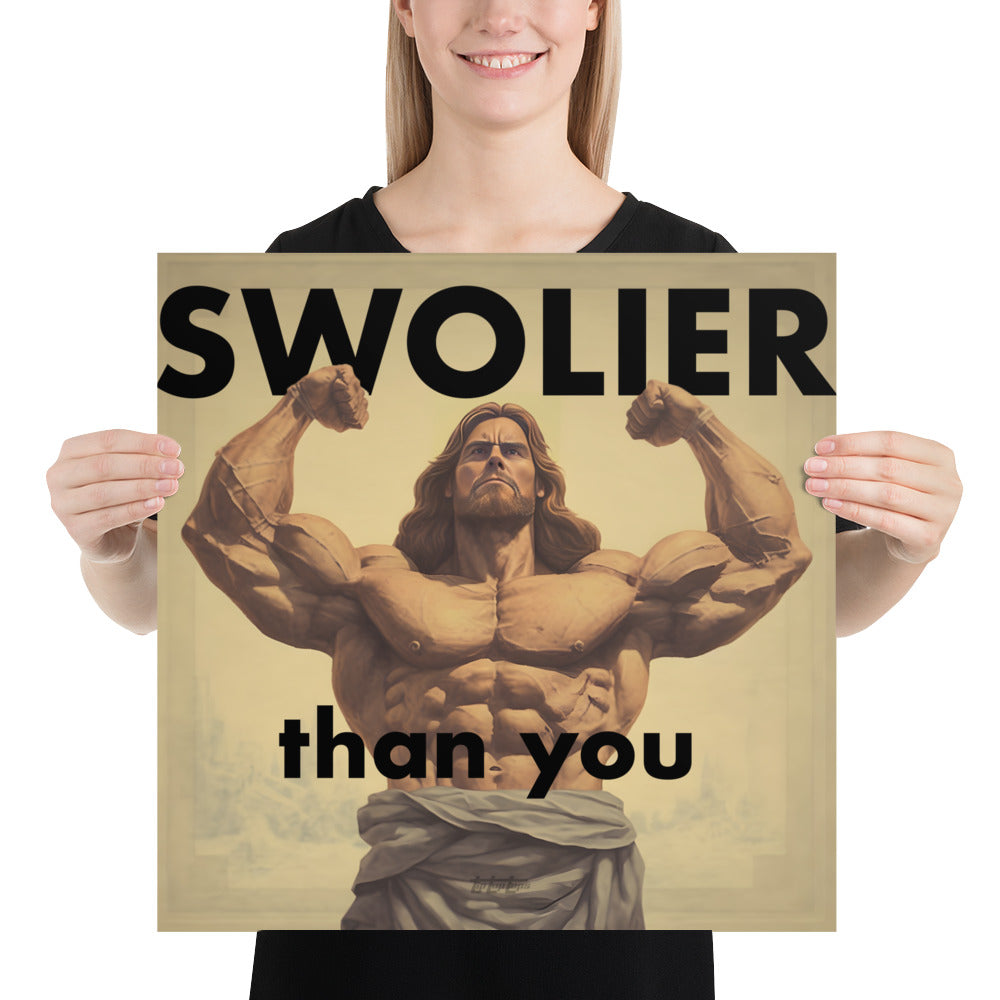SWOLIER than You Jesus Poster