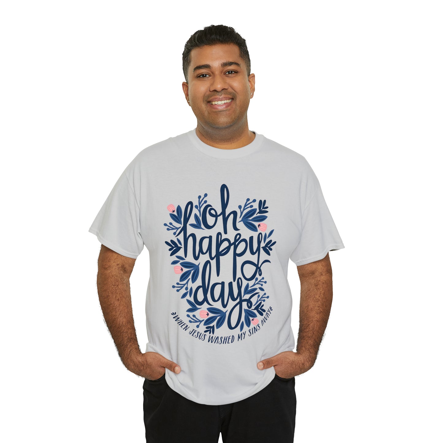 O Happy Day! When Jesus washed my sins away - Unisex Heavy Cotton Short Sleeve Tee