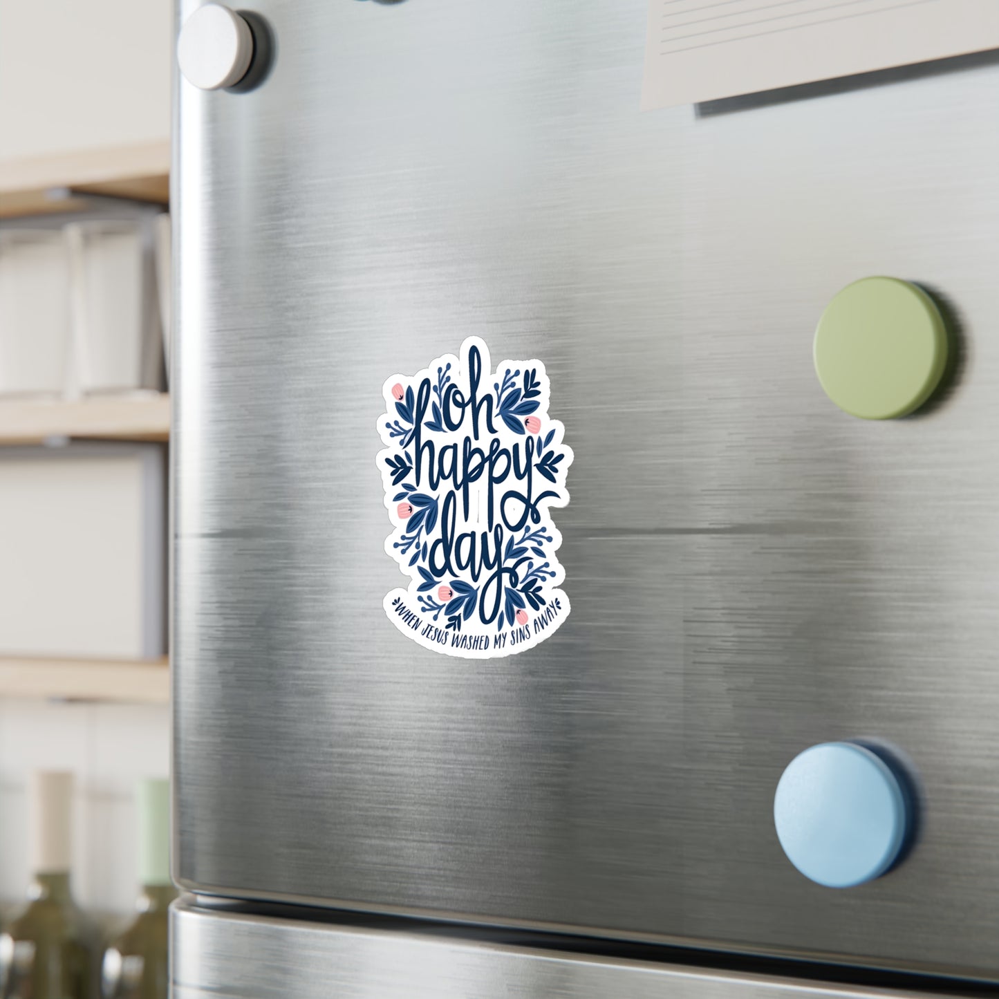 O Happy Day! - Kiss-Cut Vinyl Decals