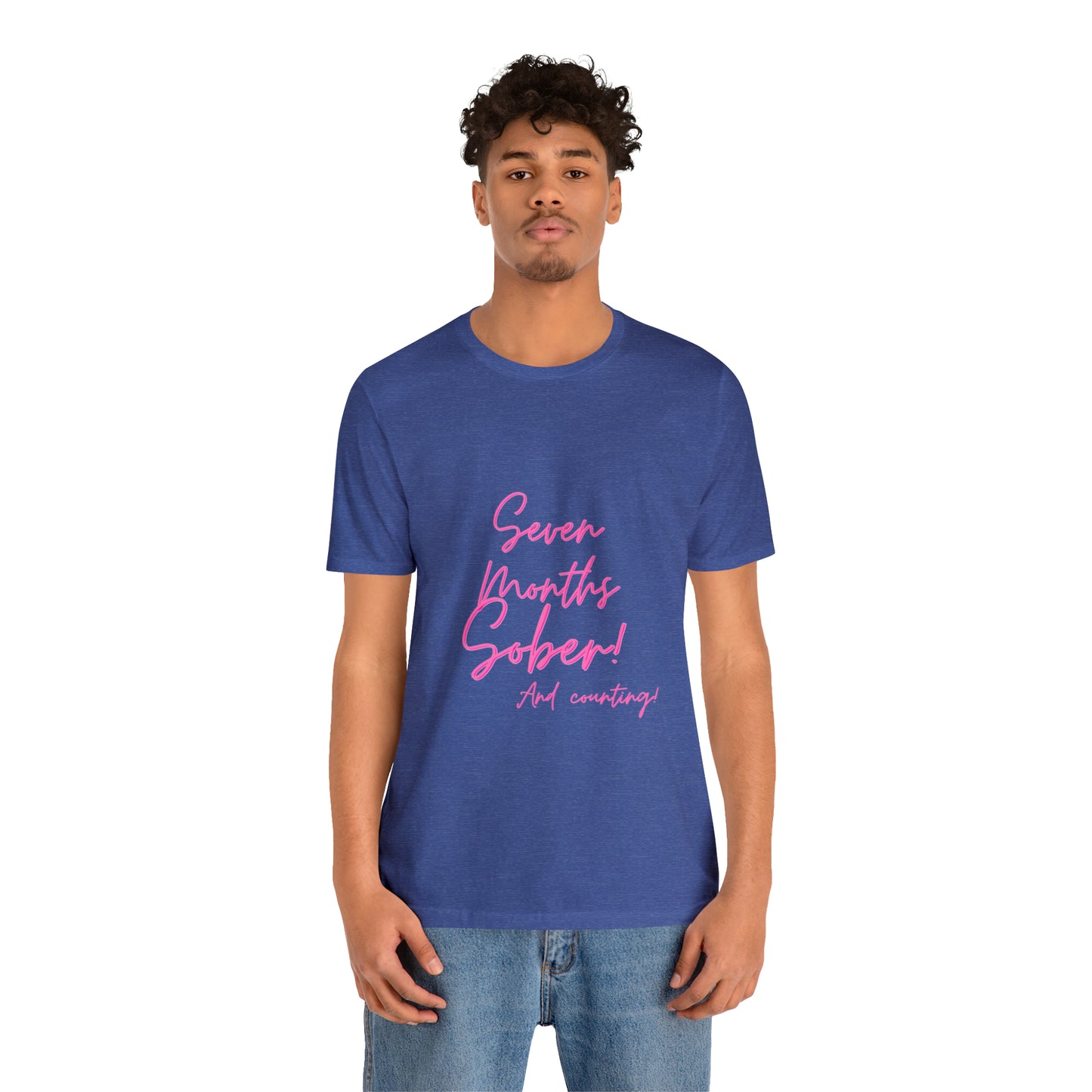 Seven Months Sober (7 Months) Unisex Jersey Short Sleeve Tee