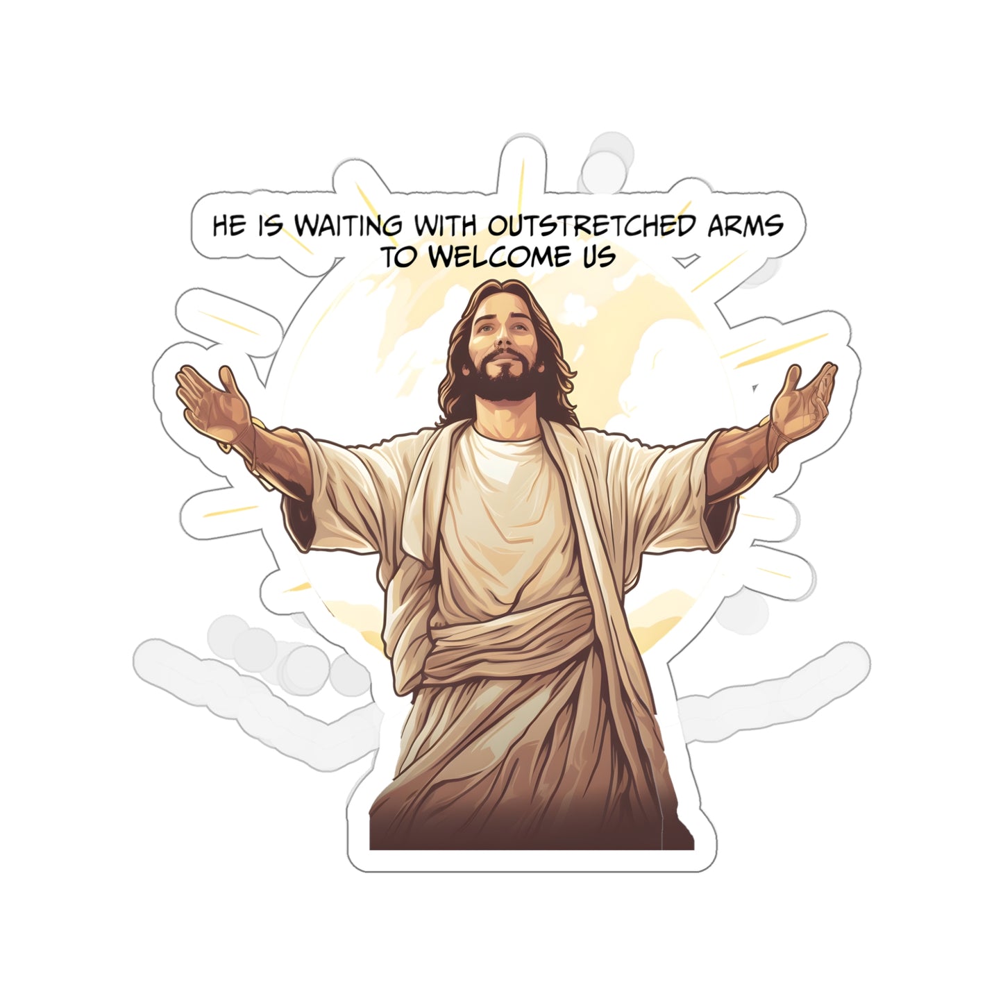 He is Waiting with Outstretched Arms to Welcome Us - Dialogue-  Die-Cut Stickers (MB)