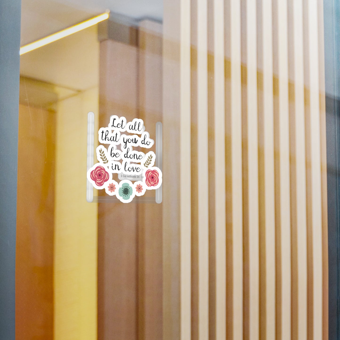 Let all that you do, be done in Love 1 Corinthians Kiss-Cut Vinyl Decals