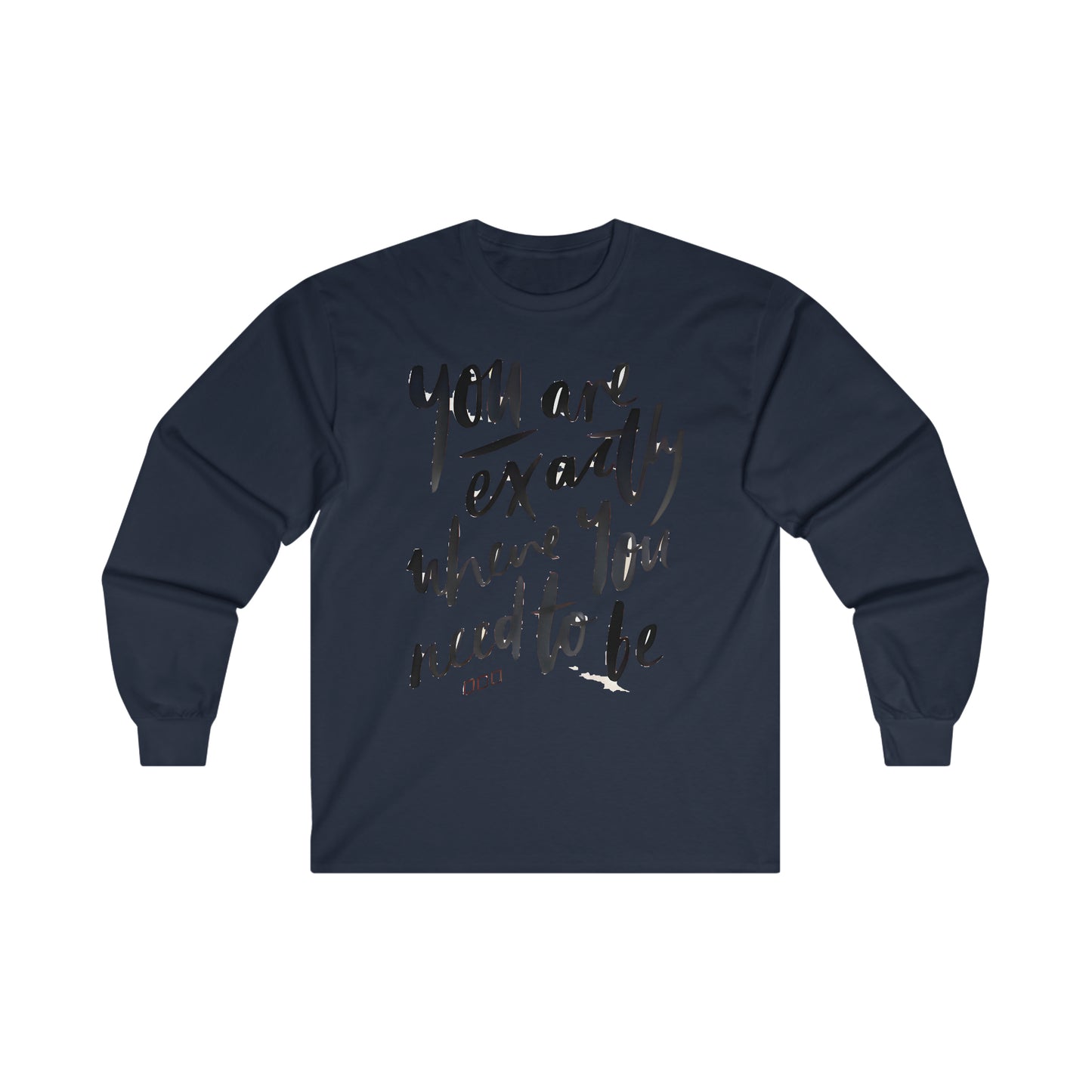You are EXACTLY where you need to be - CR Celebrate Recovery Classic Logo - Ultra Cotton Long Sleeve Tee