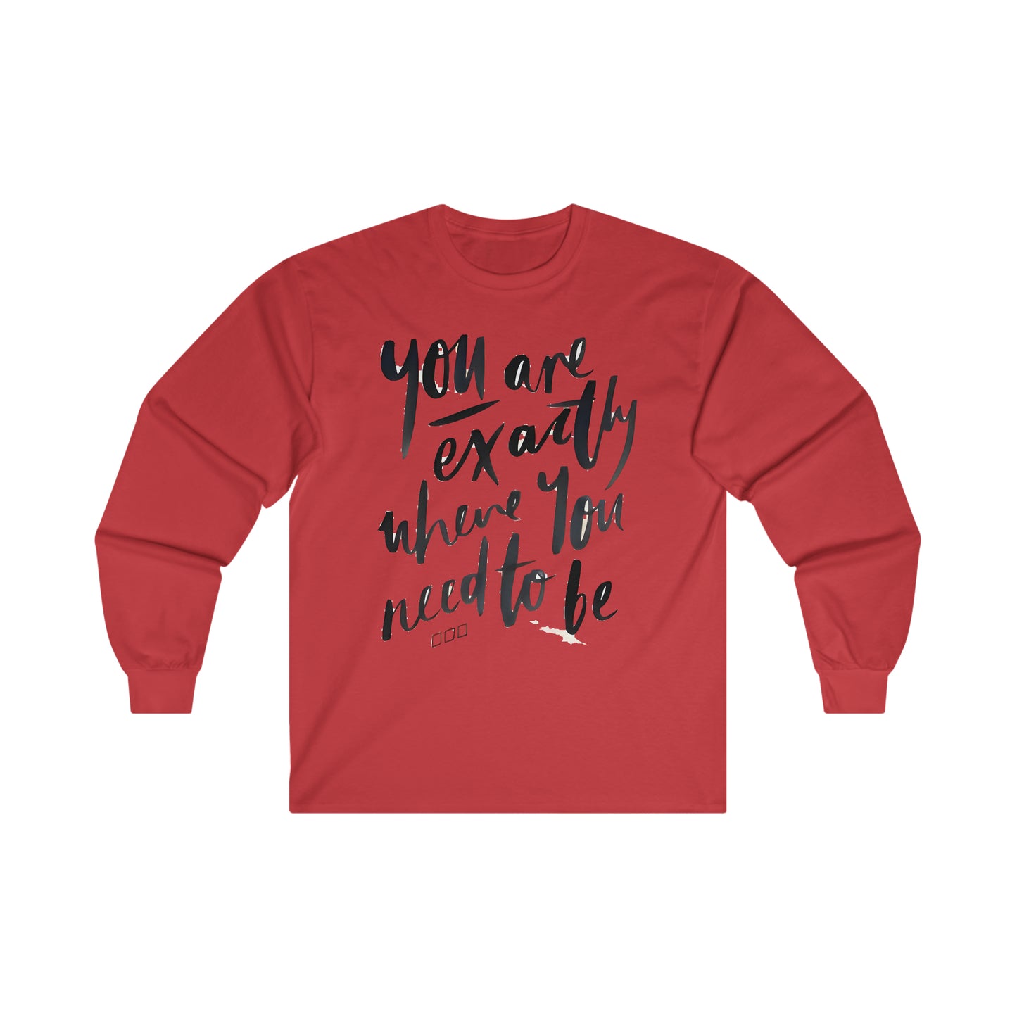 You are EXACTLY where you need to be - CR Celebrate Recovery Classic Logo - Ultra Cotton Long Sleeve Tee