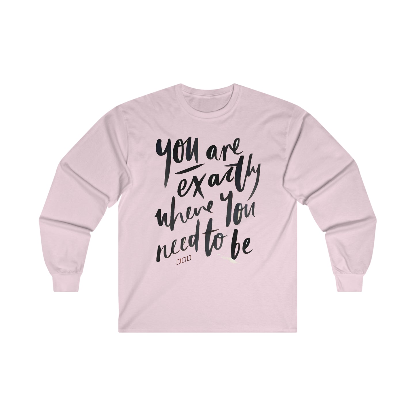 You are EXACTLY where you need to be - CR Celebrate Recovery Classic Logo - Ultra Cotton Long Sleeve Tee