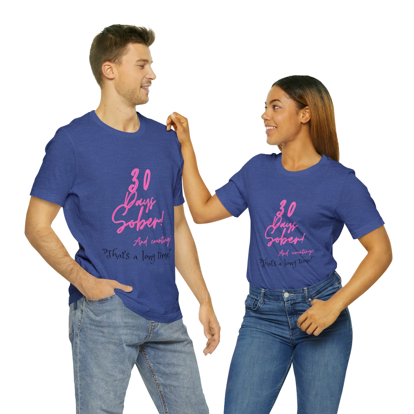30 Days Sober Unisex Jersey Short Sleeve Tee