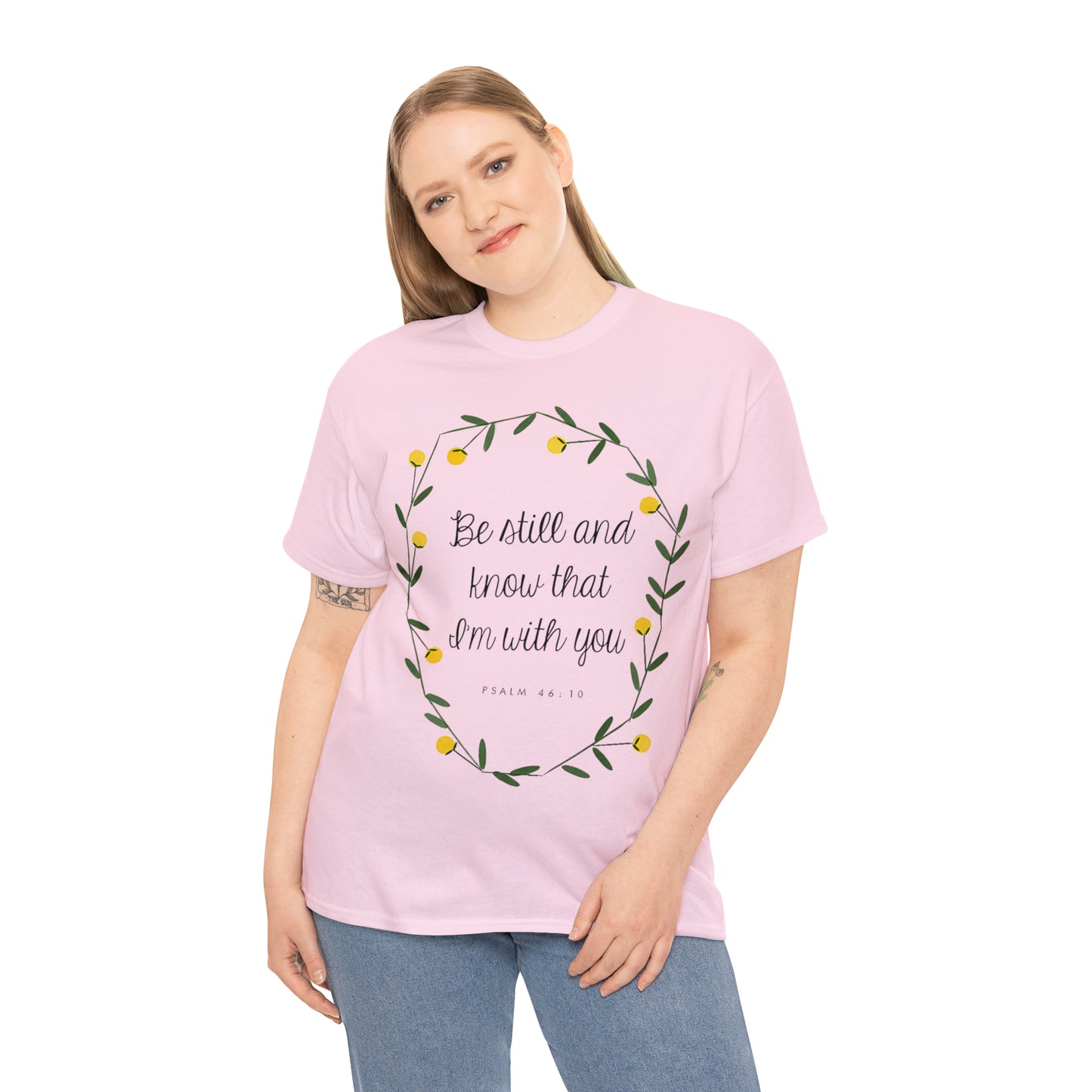 Be still and know that I am with you - Psalm Unisex Heavy Cotton Tee