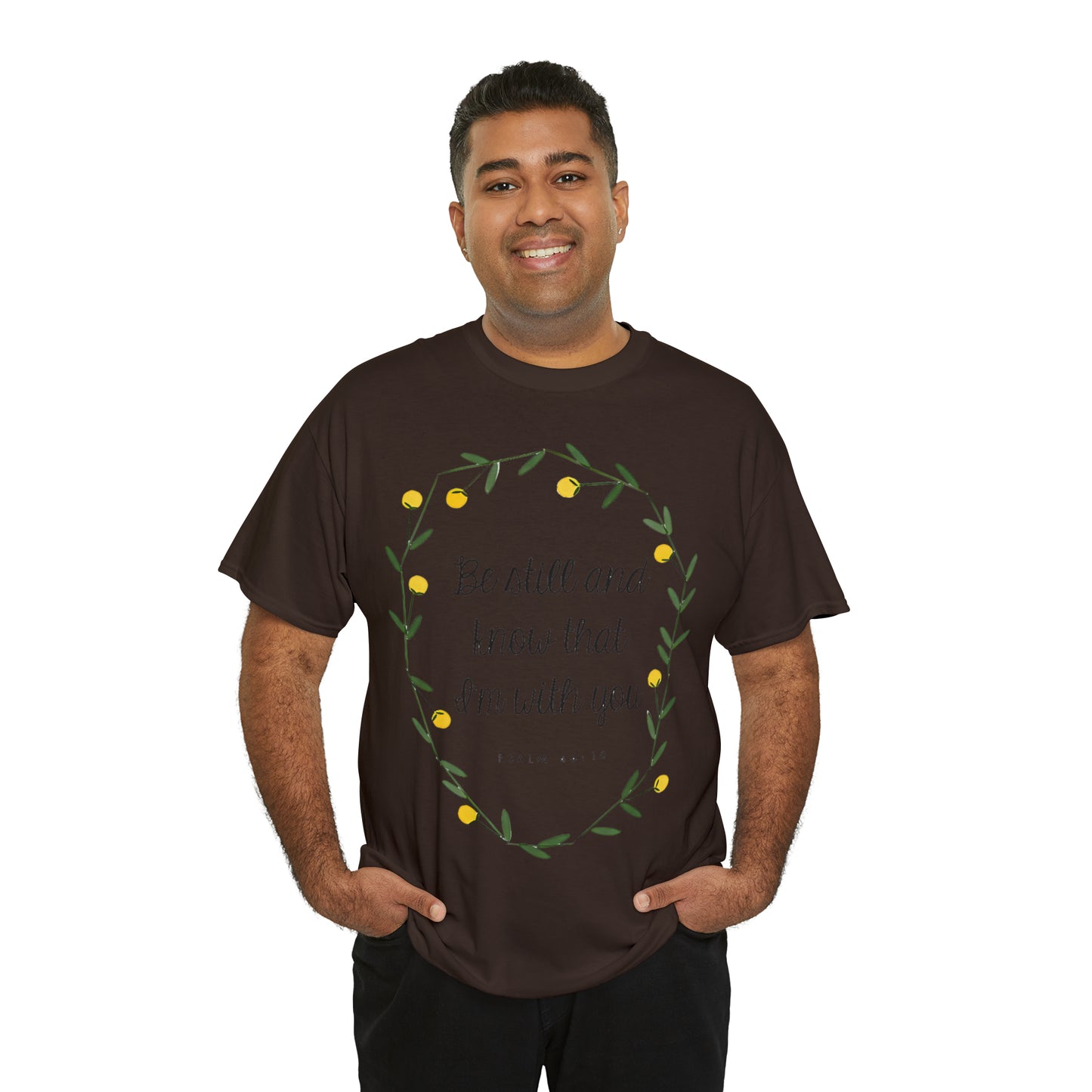 Be still and know that I am with you - Psalm Unisex Heavy Cotton Tee