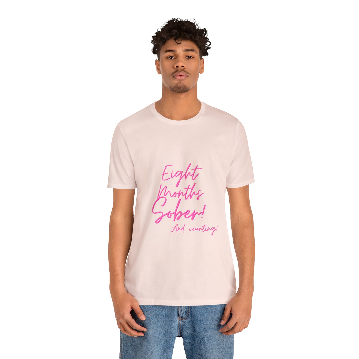 Eight Months Sober (8 Months) Unisex Jersey Short Sleeve Tee