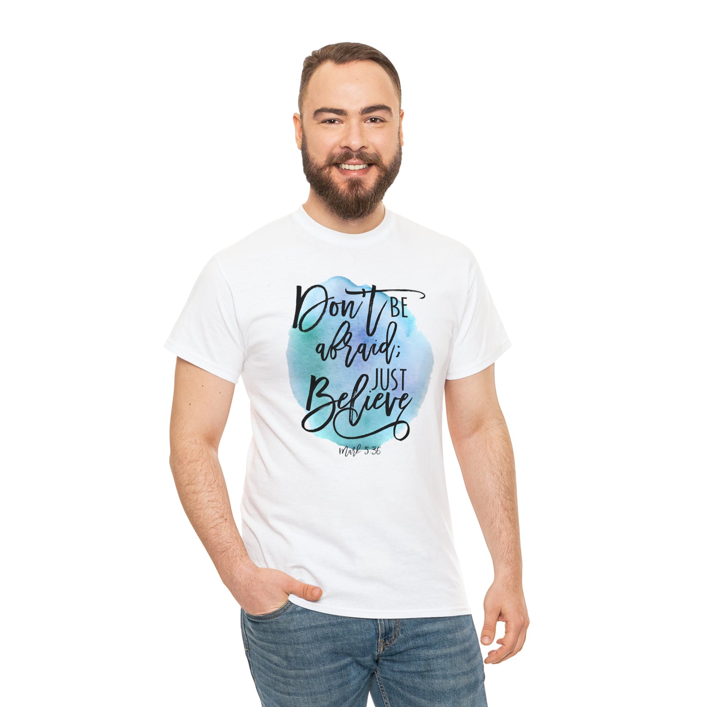 Don't be afraid, just Believe (Mark) - Unisex Heavy Cotton Short Sleeve Tee