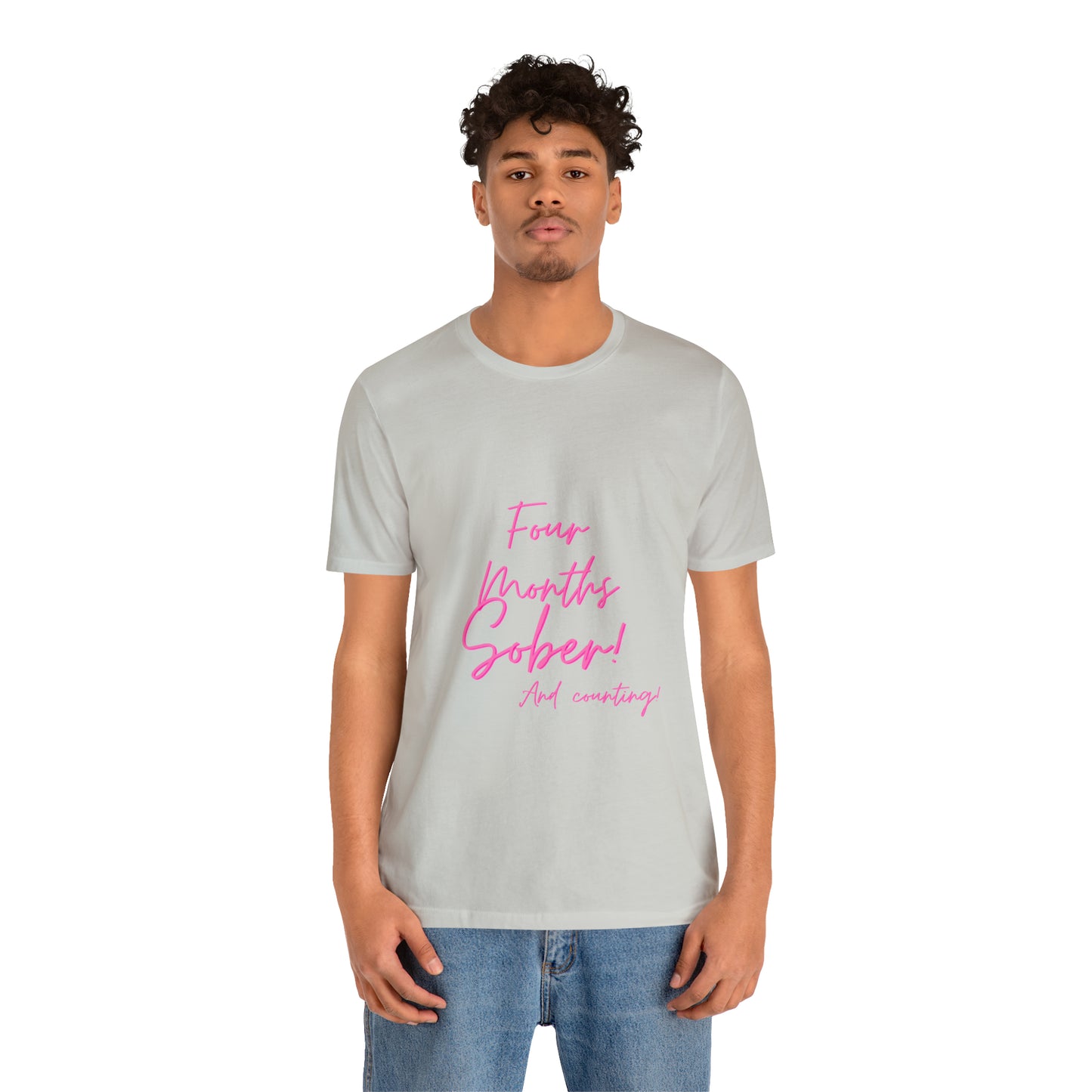 Four Months Sober Unisex Jersey Short Sleeve Tee