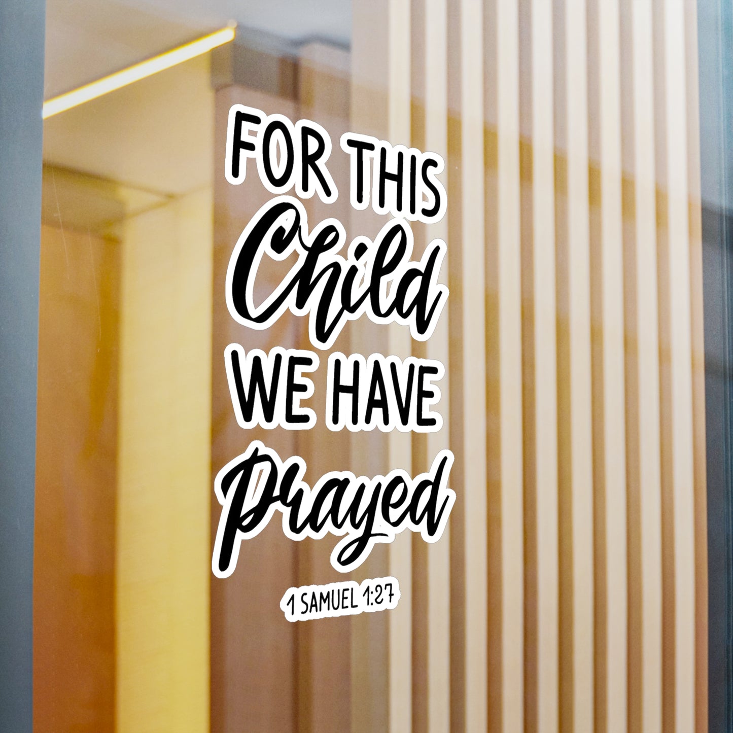 For this Child We Have Prayed 1 Samuel 1:27 Kiss-Cut Vinyl Decals