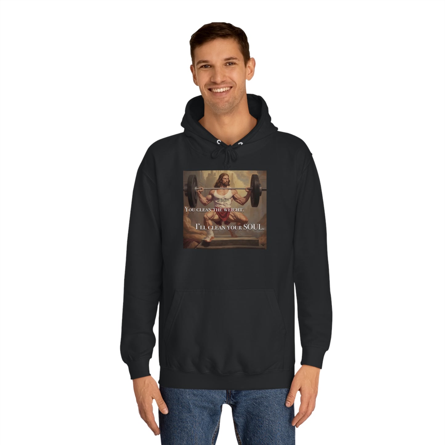 Body Builder Jesus Power Cleans Your Soul Unisex College Hoodie