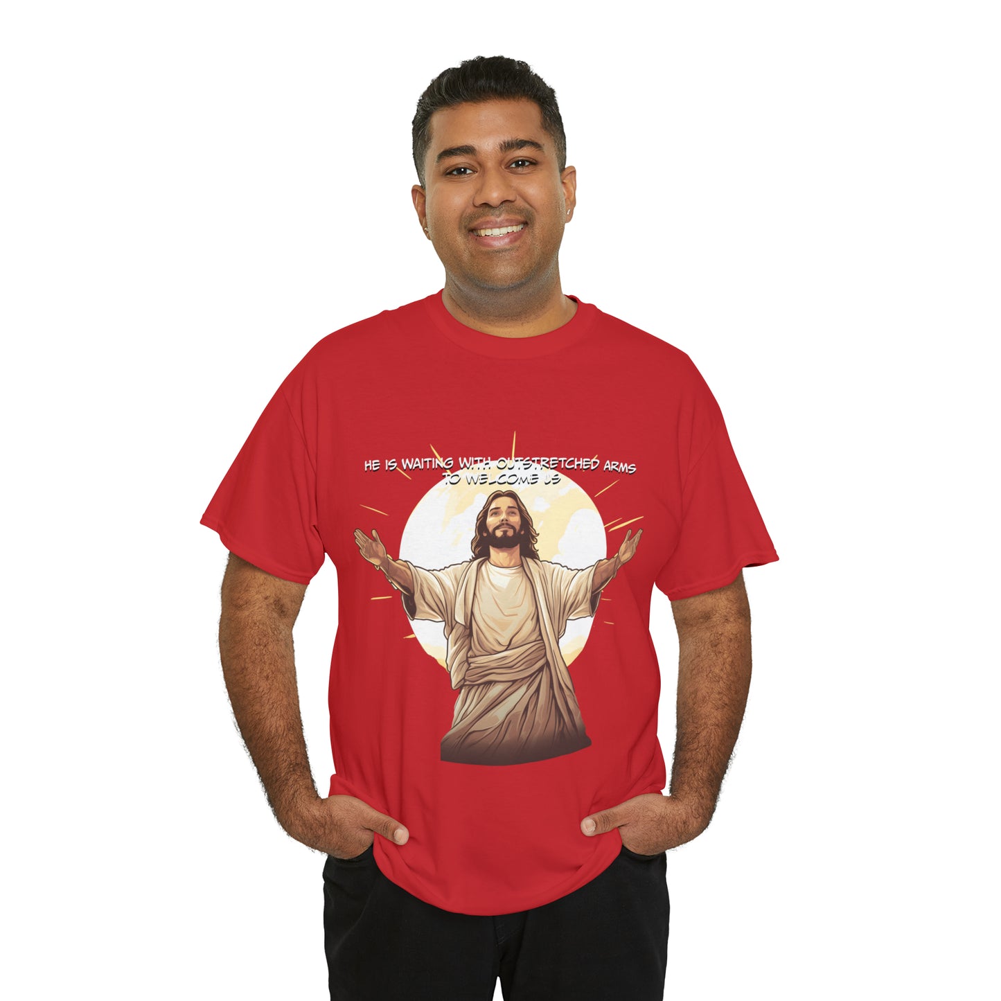 He is Waiting with Outstretched Arms to Welcome Us -  Unisex Heavy Cotton Tee (MB)
