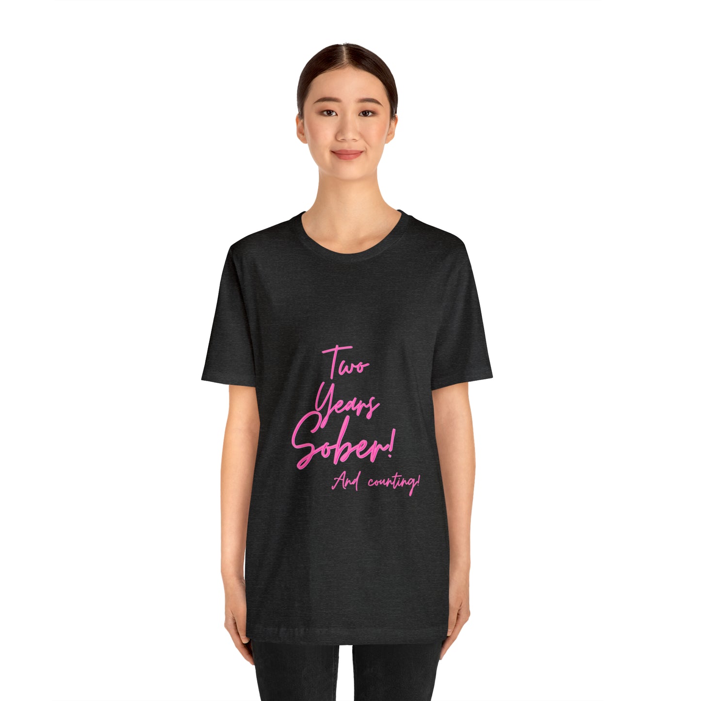 Two Months Sober Unisex Jersey Short Sleeve Tee