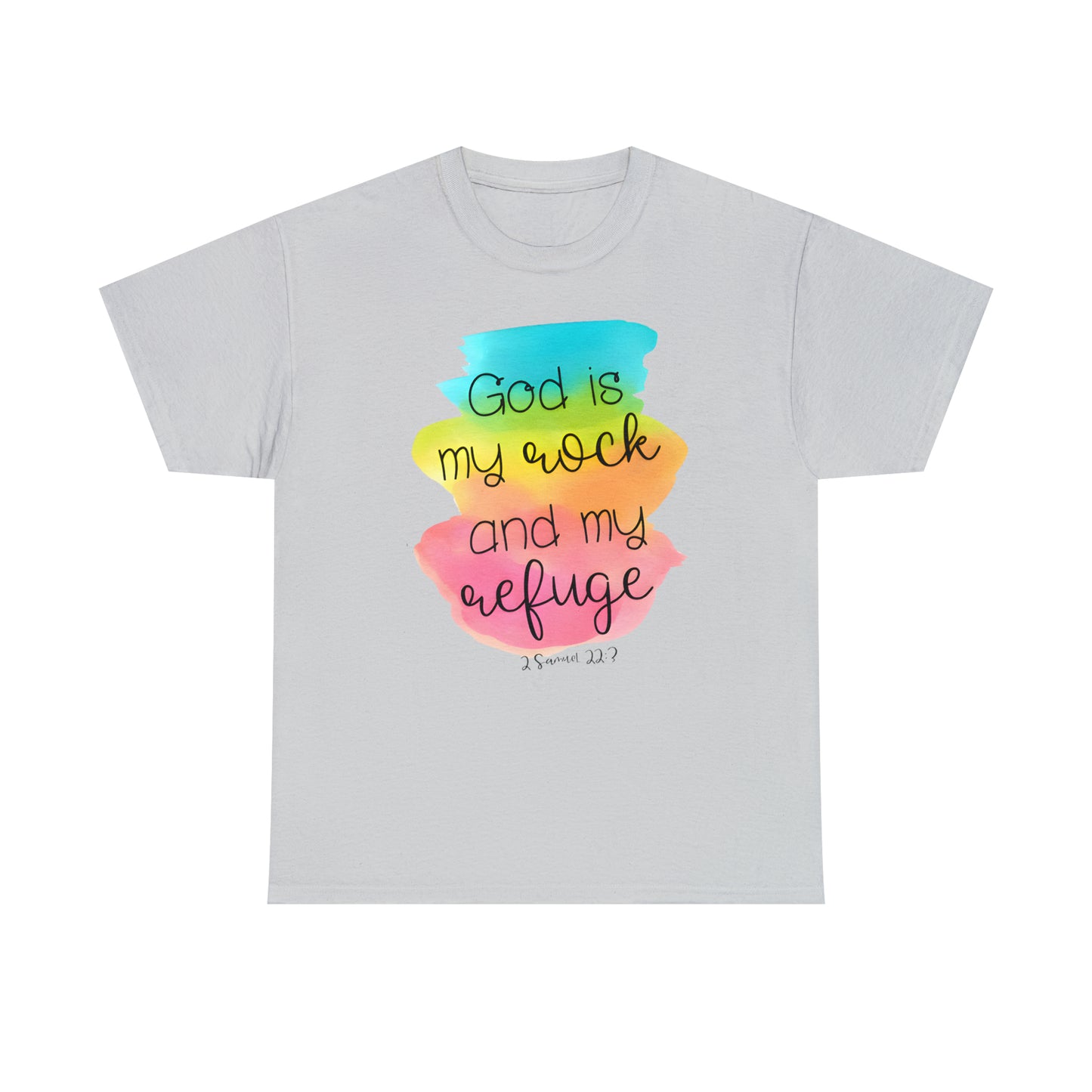 God is my rock and my refuge - Unisex Heavy Cotton Short Sleeve Tee