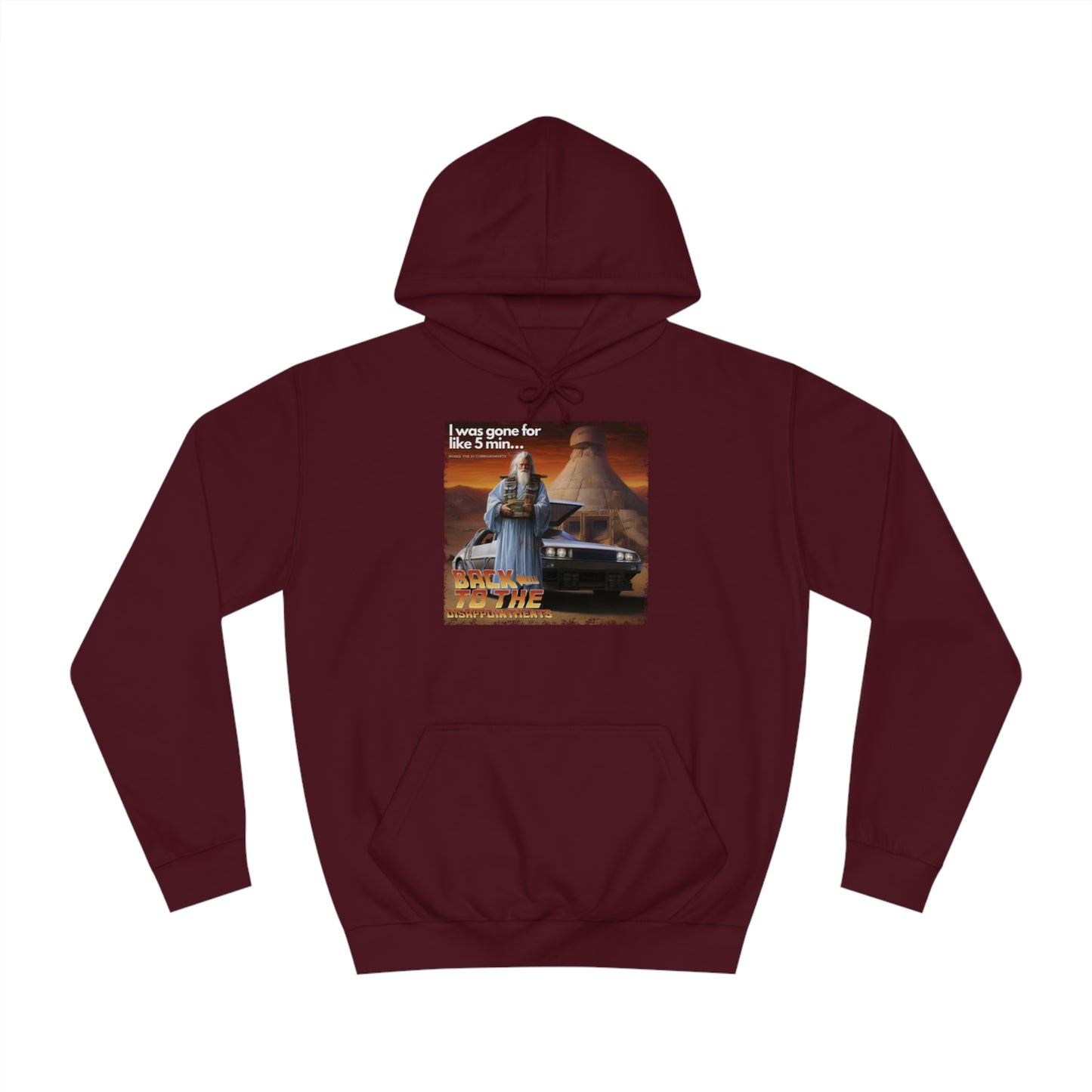 Back to the Disappointments (Exodus 32) - Unisex College Hoodie