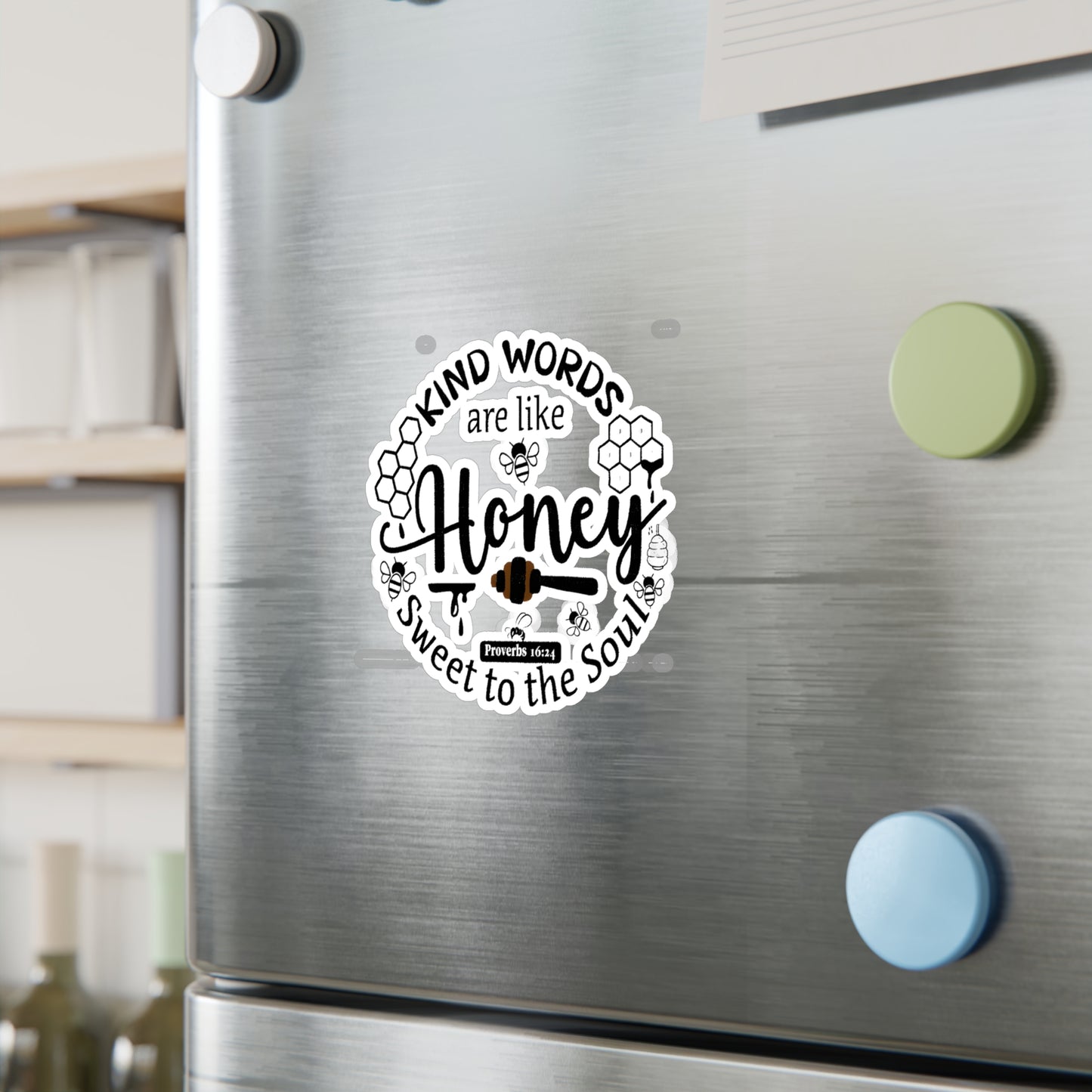 Kind Words are like Honey Proverbs Kiss-Cut Vinyl Decals