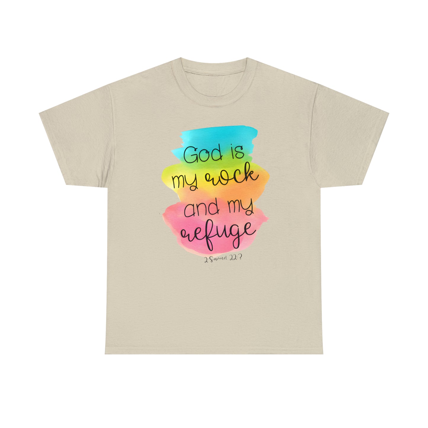 God is my rock and my refuge - Unisex Heavy Cotton Short Sleeve Tee