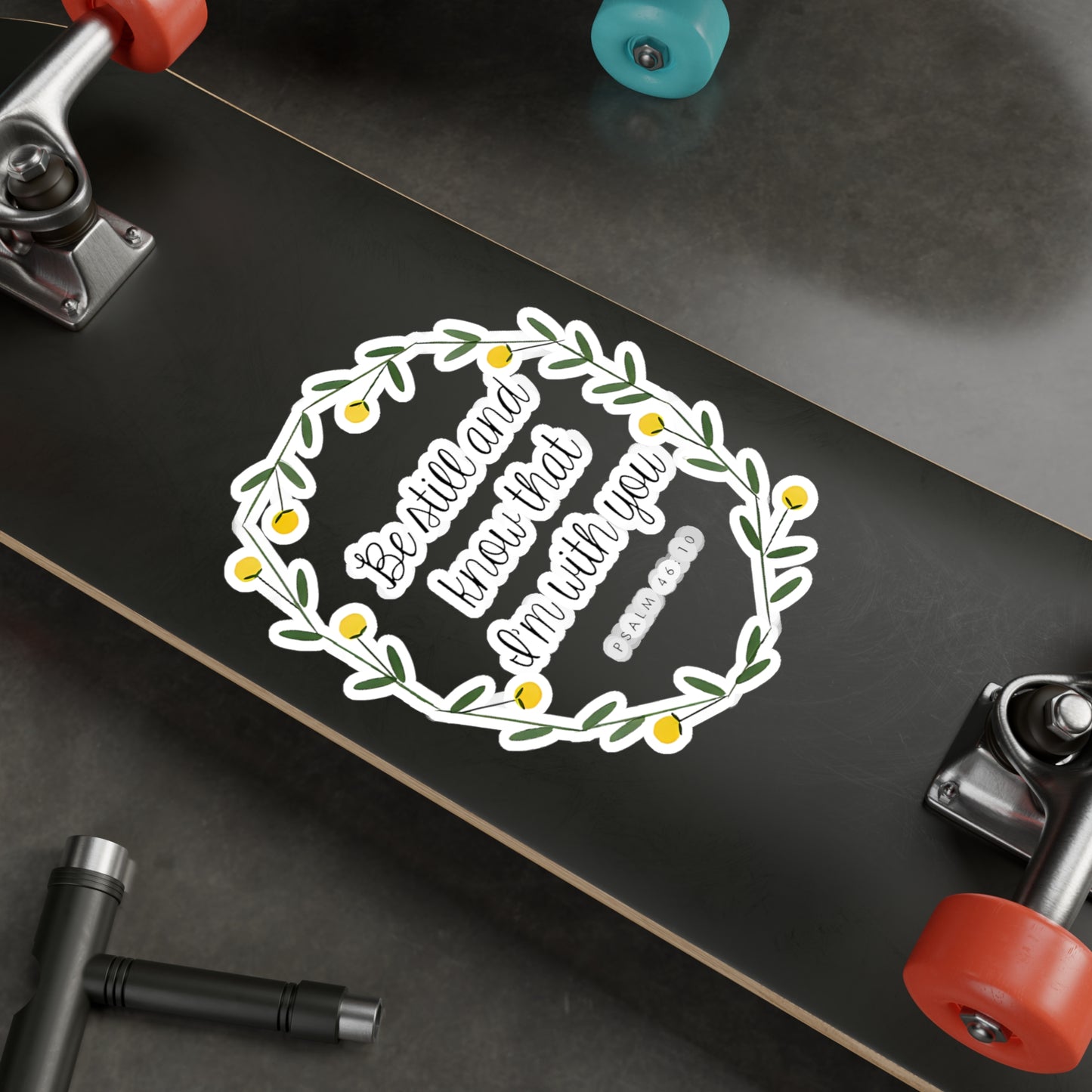 Be still and know that I am with you - Psalm Kiss-Cut Vinyl Decals