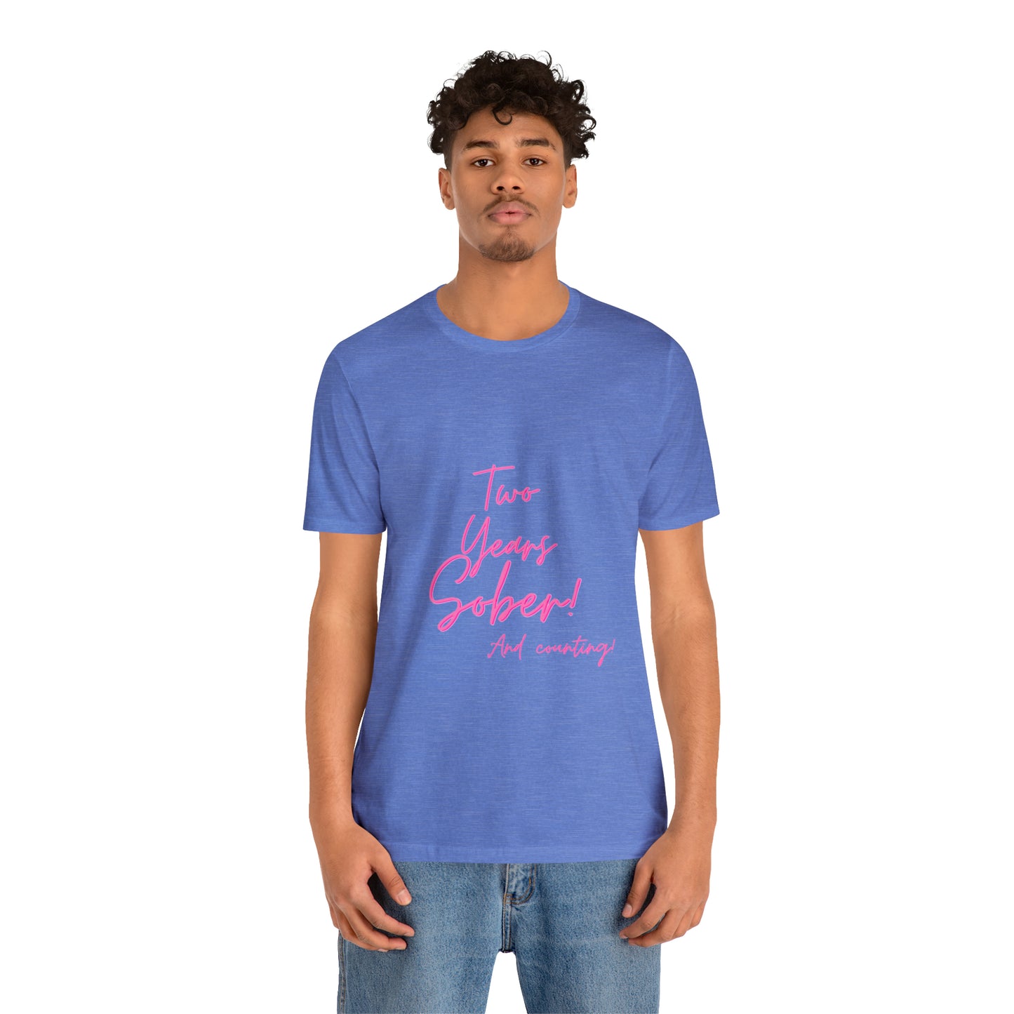 Two Months Sober Unisex Jersey Short Sleeve Tee