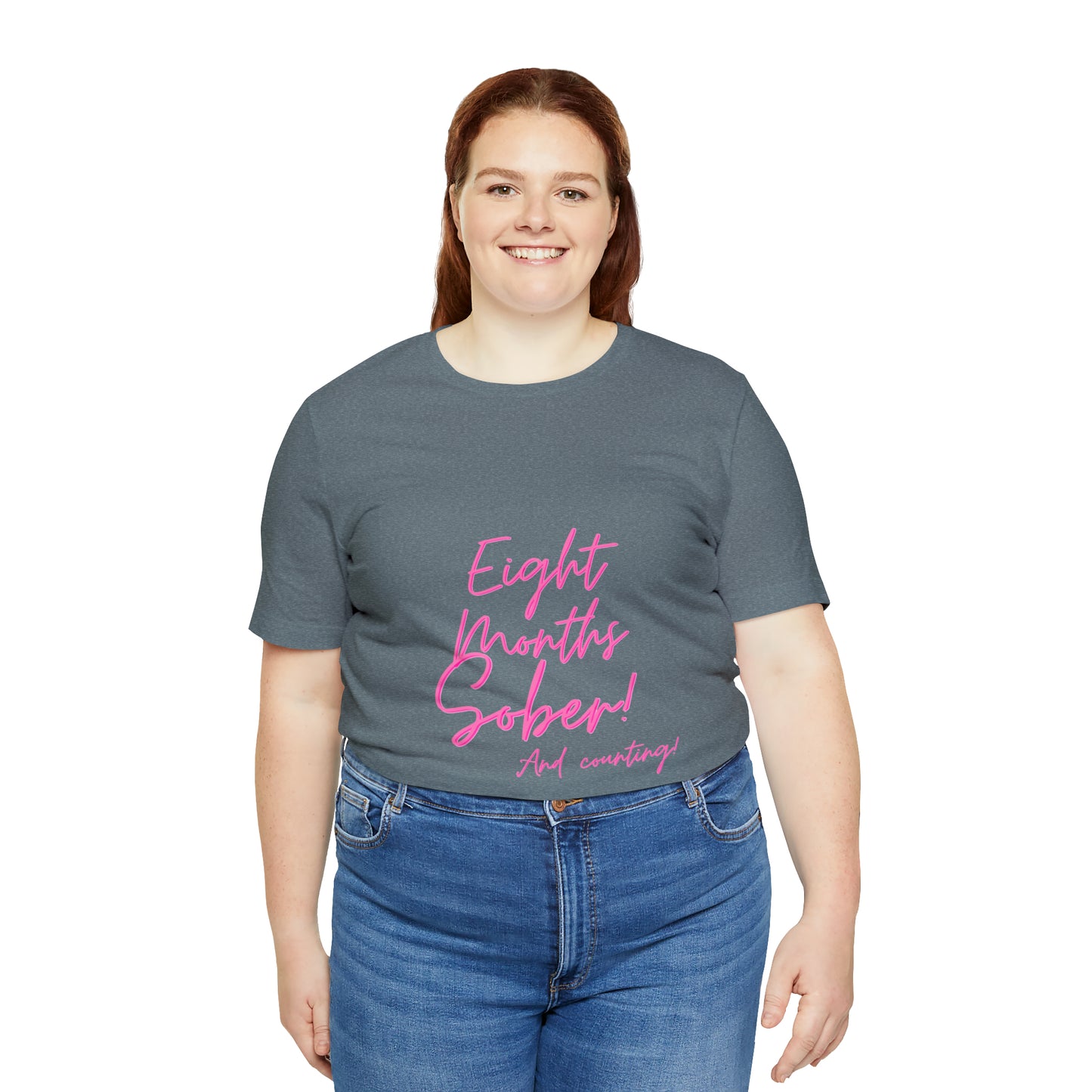 Eight Months Sober (8 Months) Unisex Jersey Short Sleeve Tee