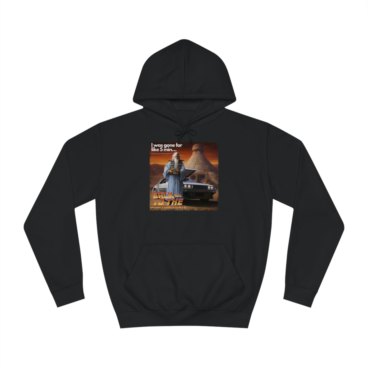 Back to the Disappointments (Exodus 32) - Unisex College Hoodie