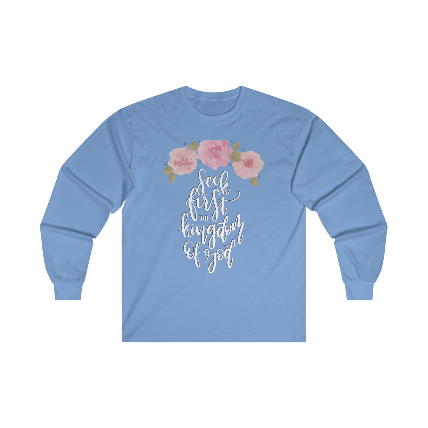 Seek First the Kingdom of God -  Ultra Cotton Long Sleeve Tee