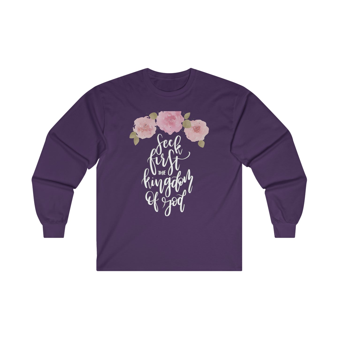Seek First the Kingdom of God -  Ultra Cotton Long Sleeve Tee