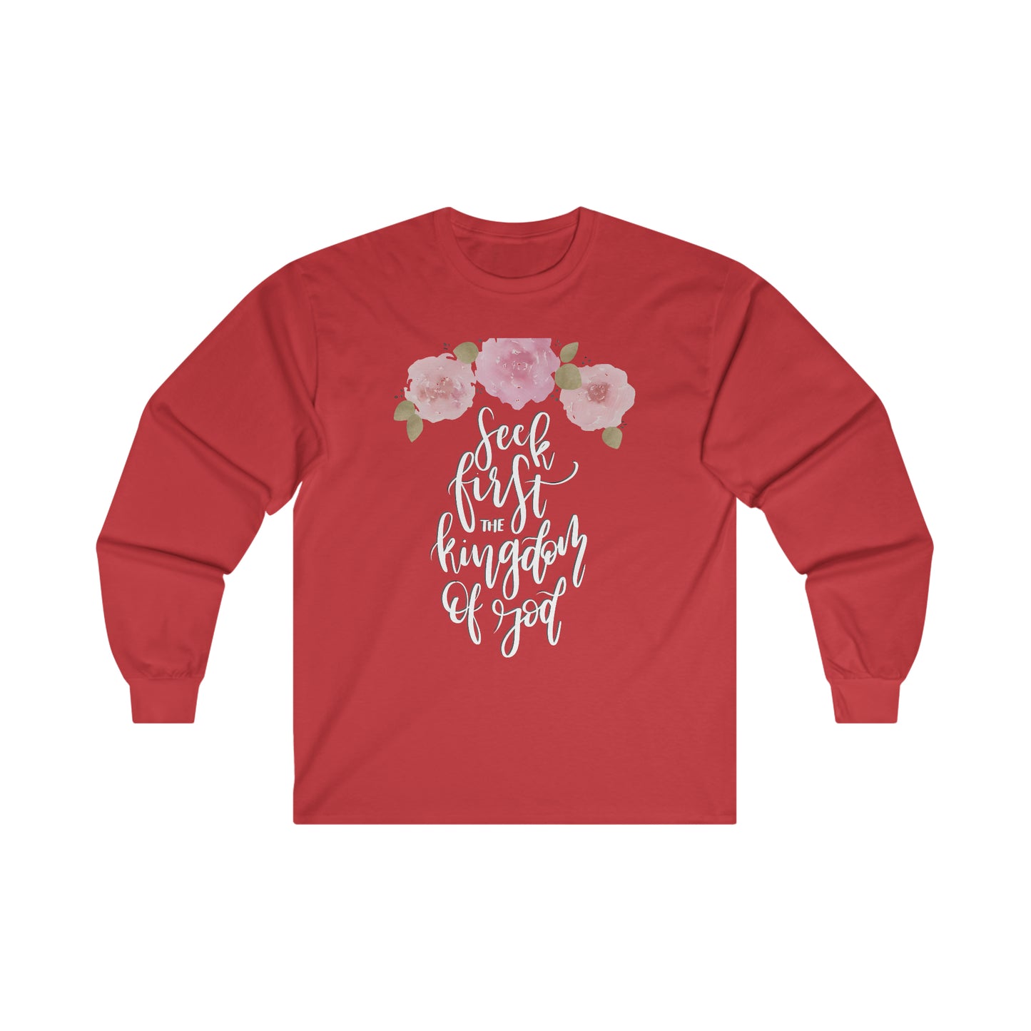 Seek First the Kingdom of God -  Ultra Cotton Long Sleeve Tee