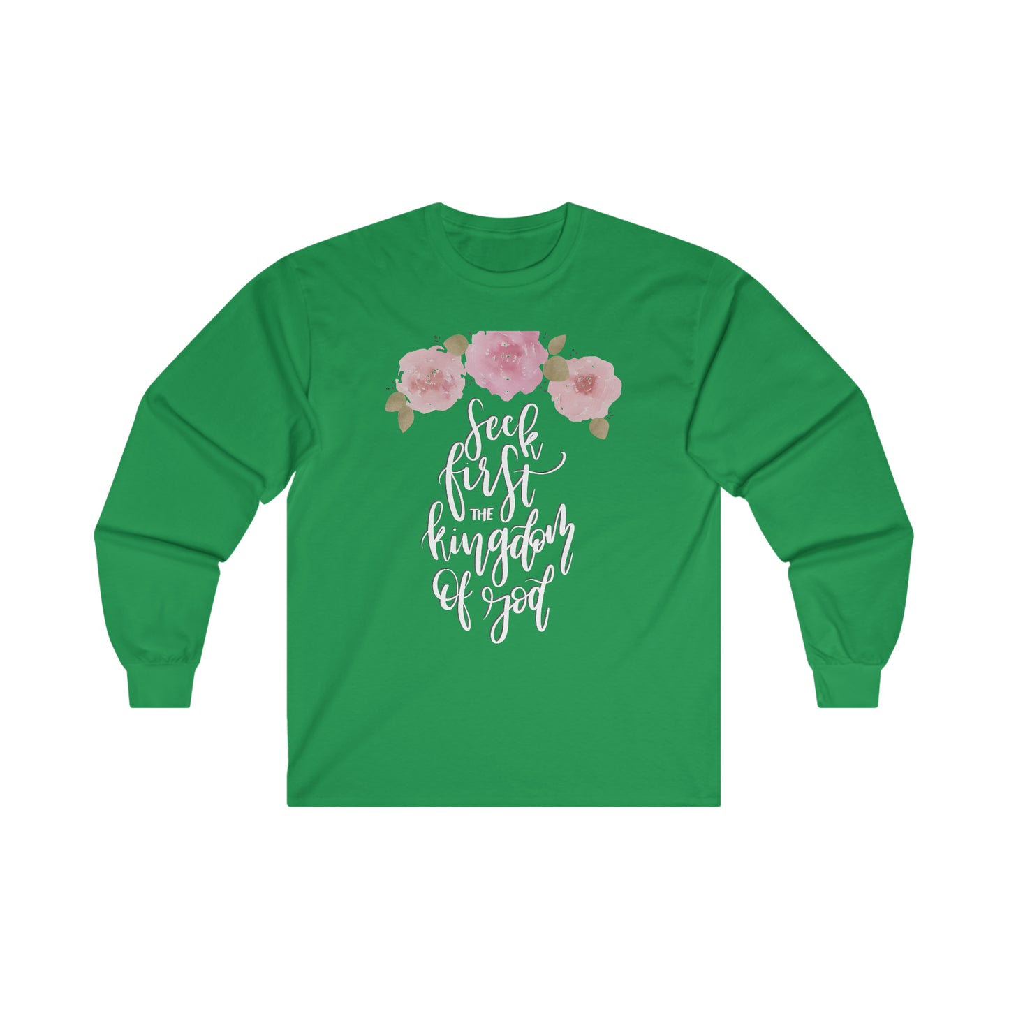 Seek First the Kingdom of God -  Ultra Cotton Long Sleeve Tee