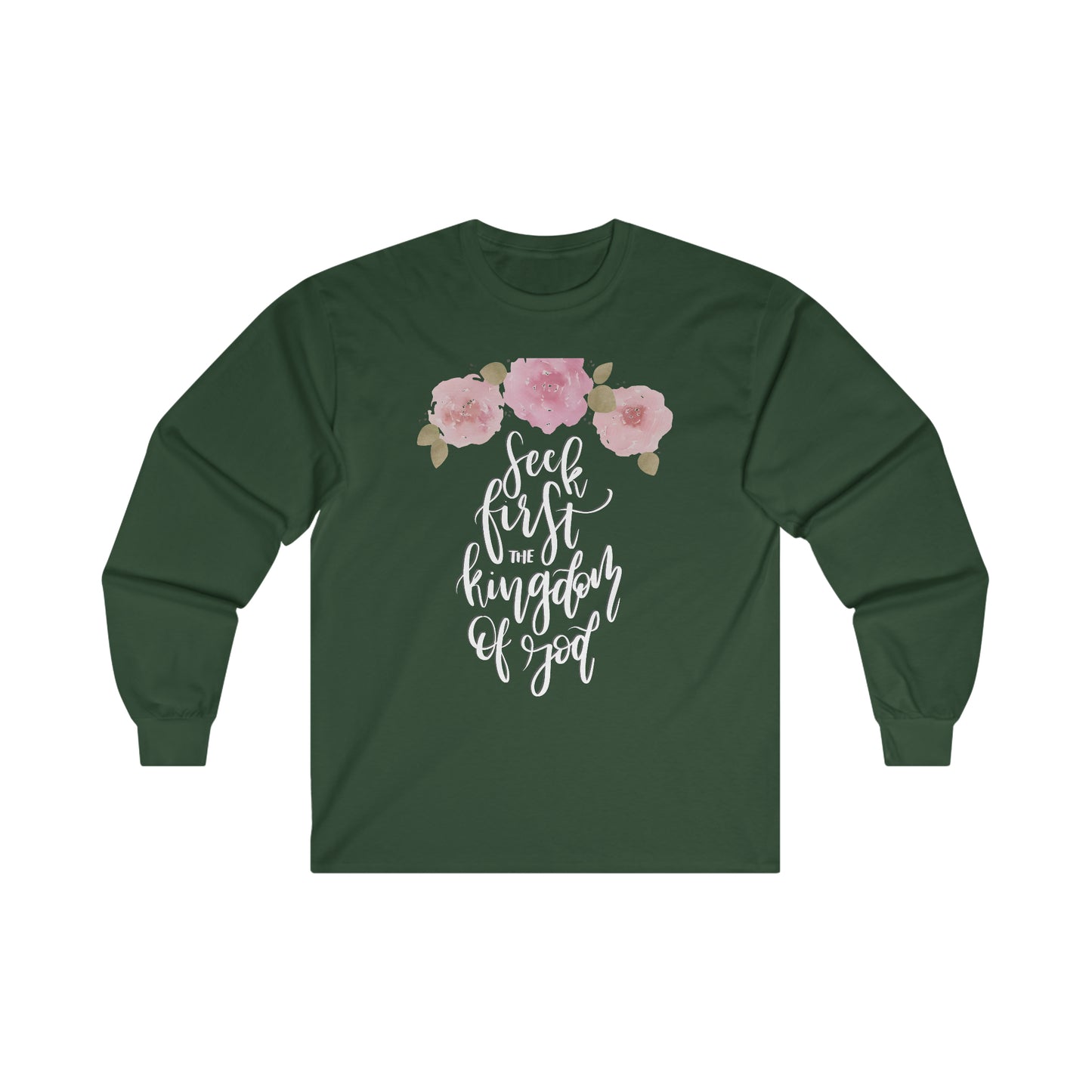 Seek First the Kingdom of God -  Ultra Cotton Long Sleeve Tee