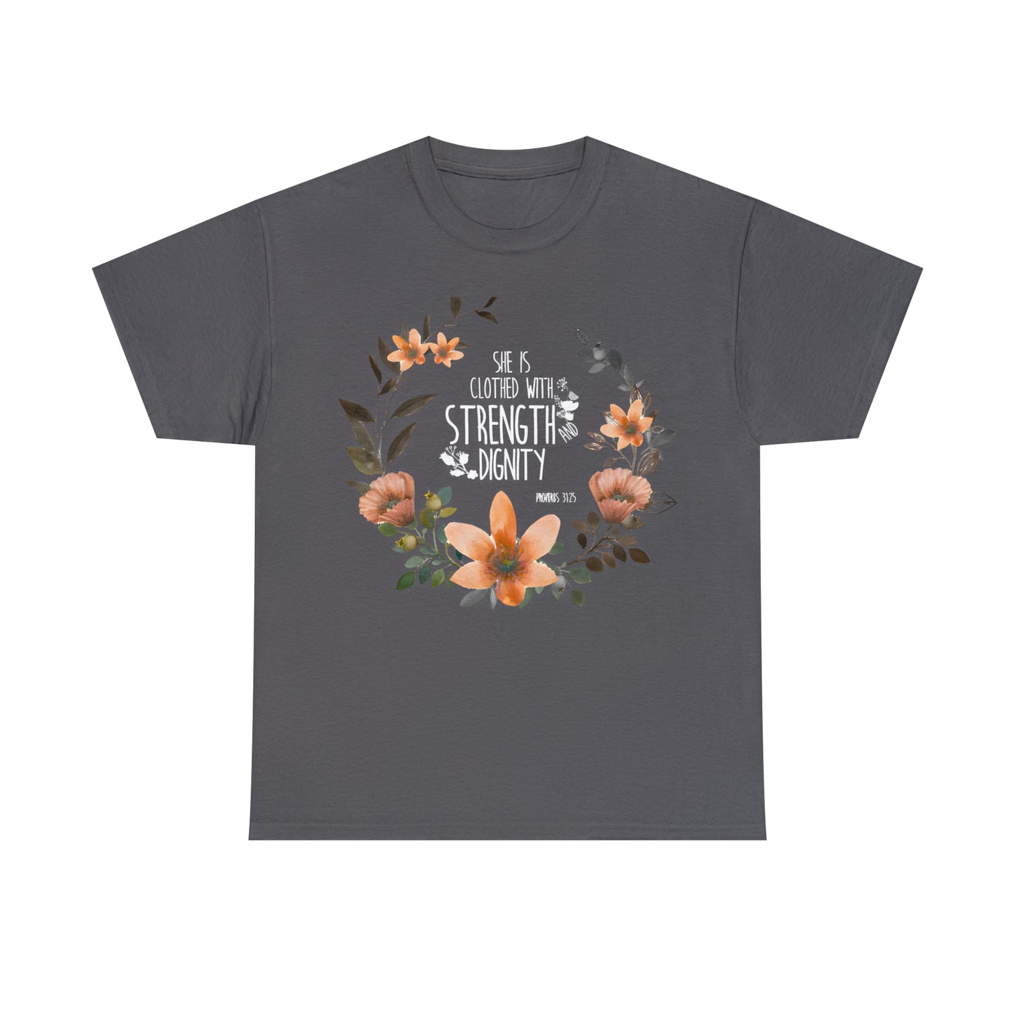 She is clothed with Strength and Dignity - Unisex Heavy Cotton Short Sleeve Tee