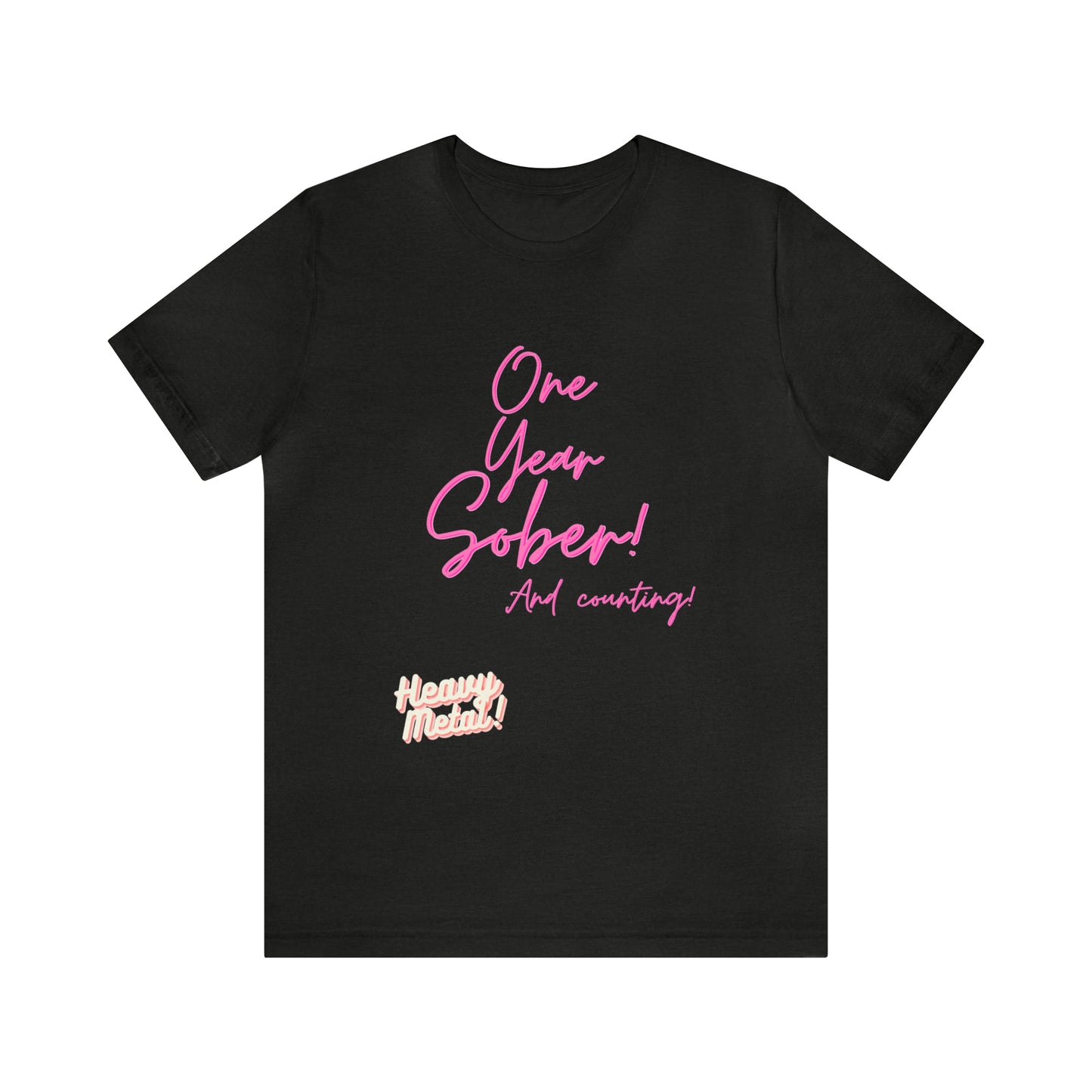 One Year Sober “Heavy Metal” Summer Font  (1 Year Sober) Unisex Jersey Short Sleeve Tee