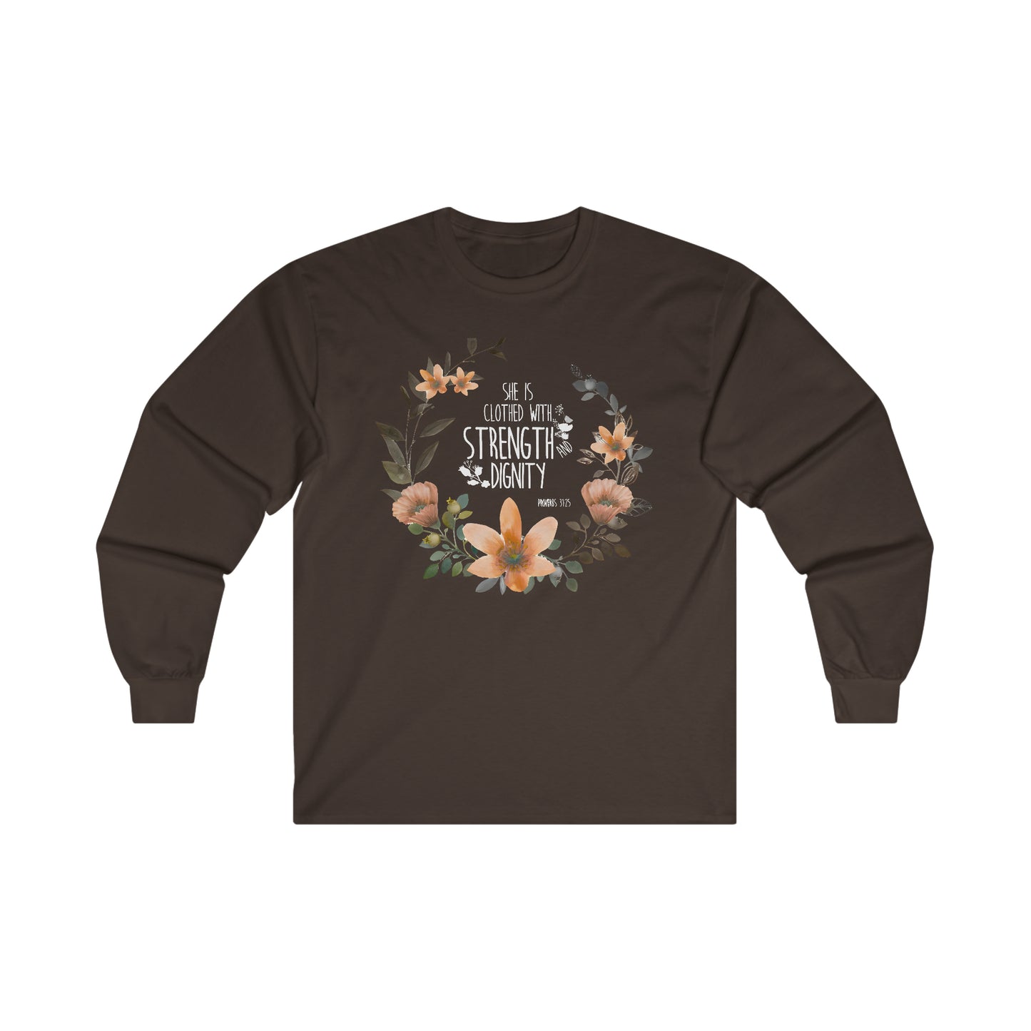 She is clothed in Strength and Dignity (Proverbs) Ultra Cotton Long Sleeve Tee