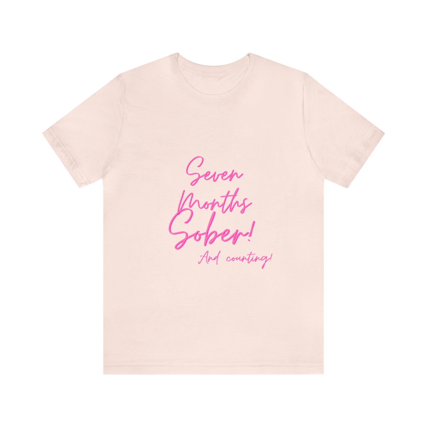 Seven Months Sober (7 Months) Unisex Jersey Short Sleeve Tee