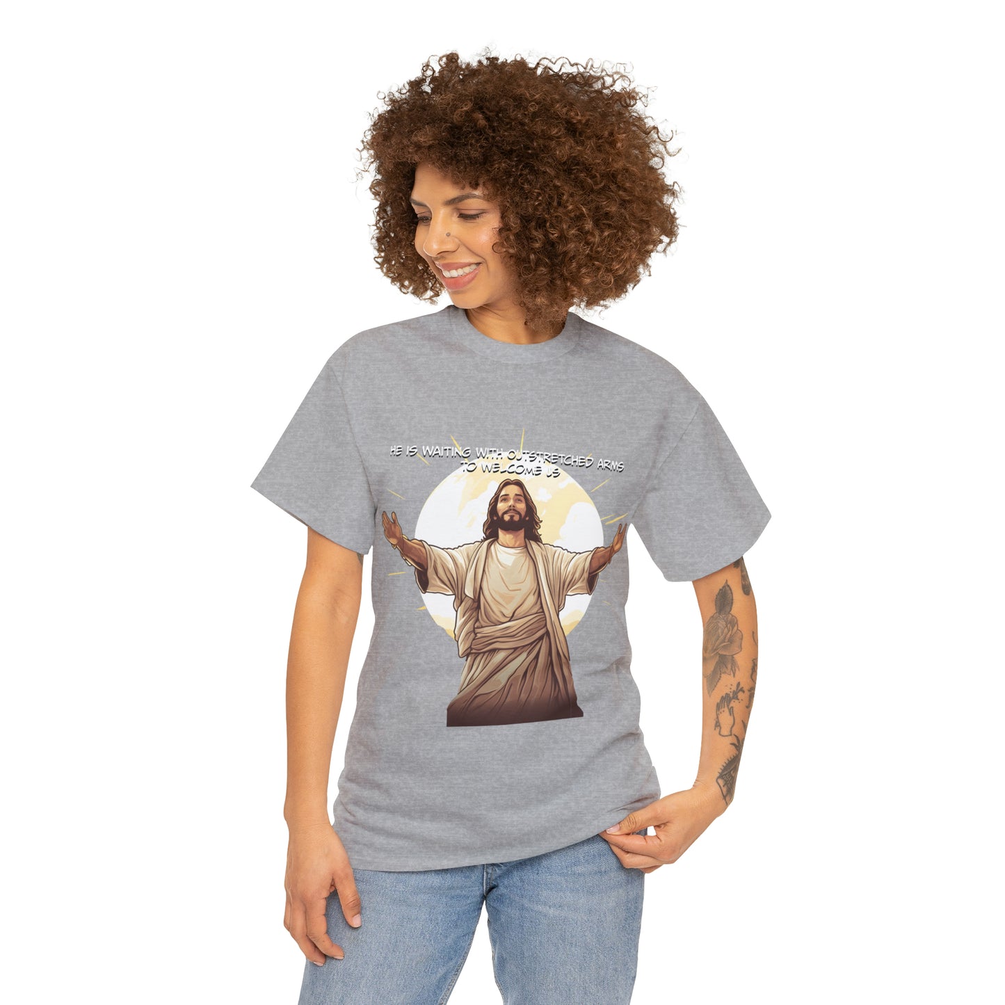He is Waiting with Outstretched Arms to Welcome Us -  Unisex Heavy Cotton Tee (MB)