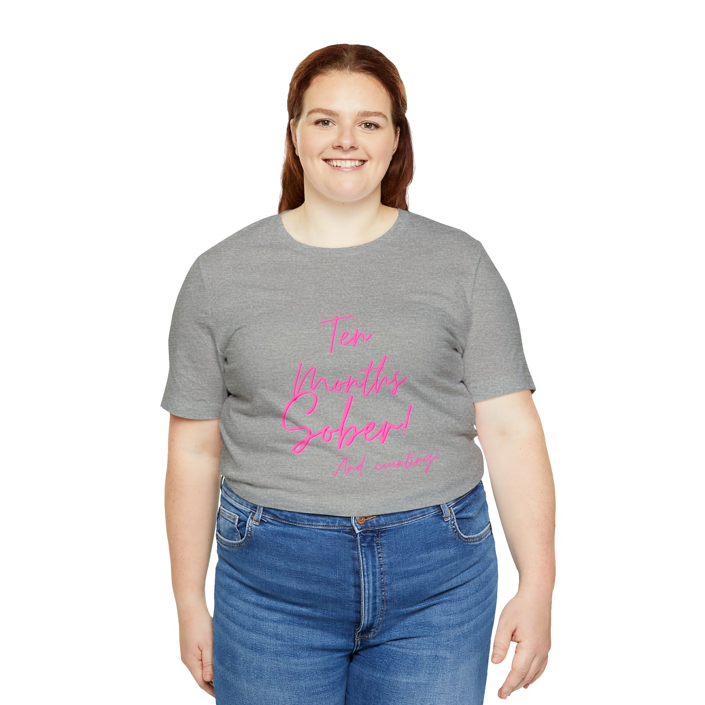 Ten Months Sober (10 Months) Unisex Jersey Short Sleeve Tee