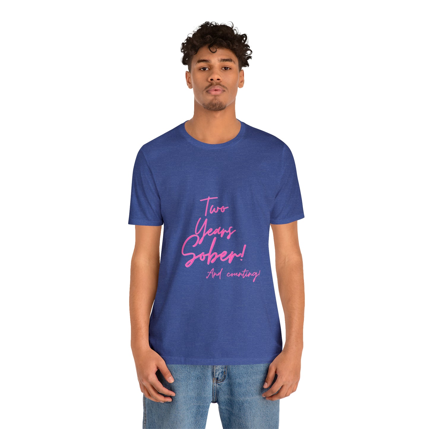 Two Months Sober Unisex Jersey Short Sleeve Tee