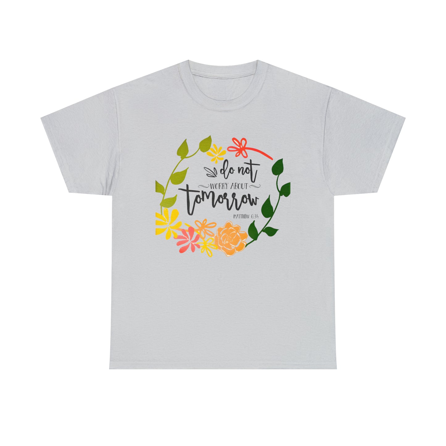 Do not worry about tomorrow (Matthew) - Unisex Heavy Cotton Short Sleeve Tee