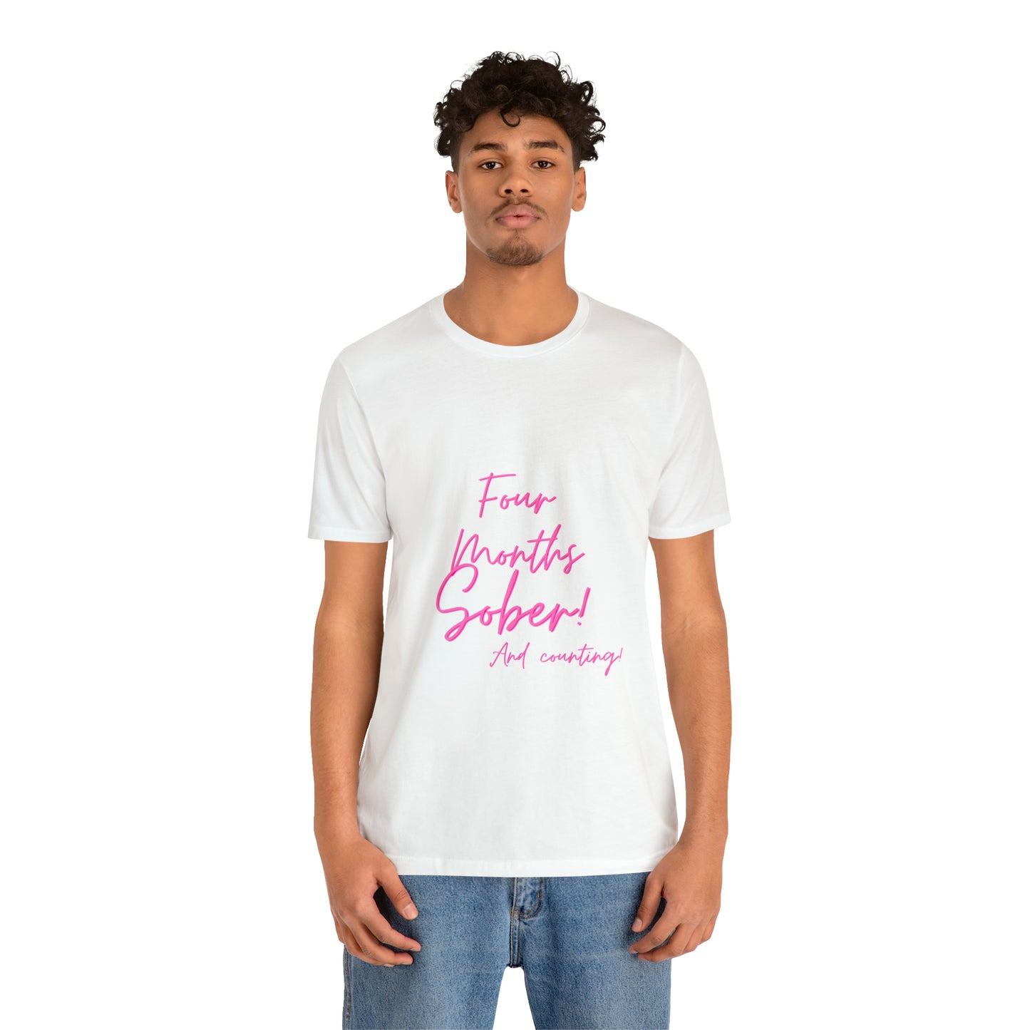 Four Months Sober Unisex Jersey Short Sleeve Tee