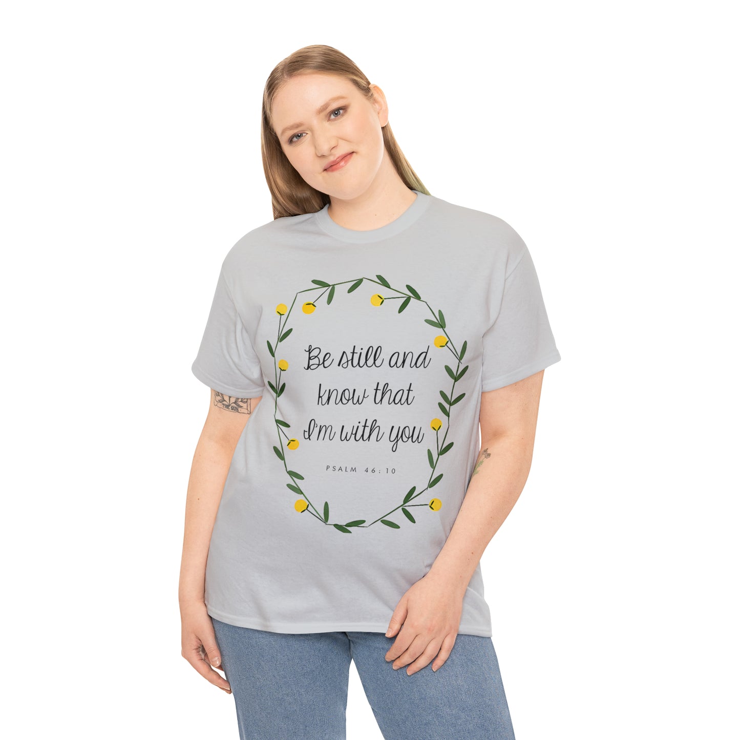 Be Still and know that I am with you (Psalm) - Unisex Heavy Cotton Short Sleeve Tee