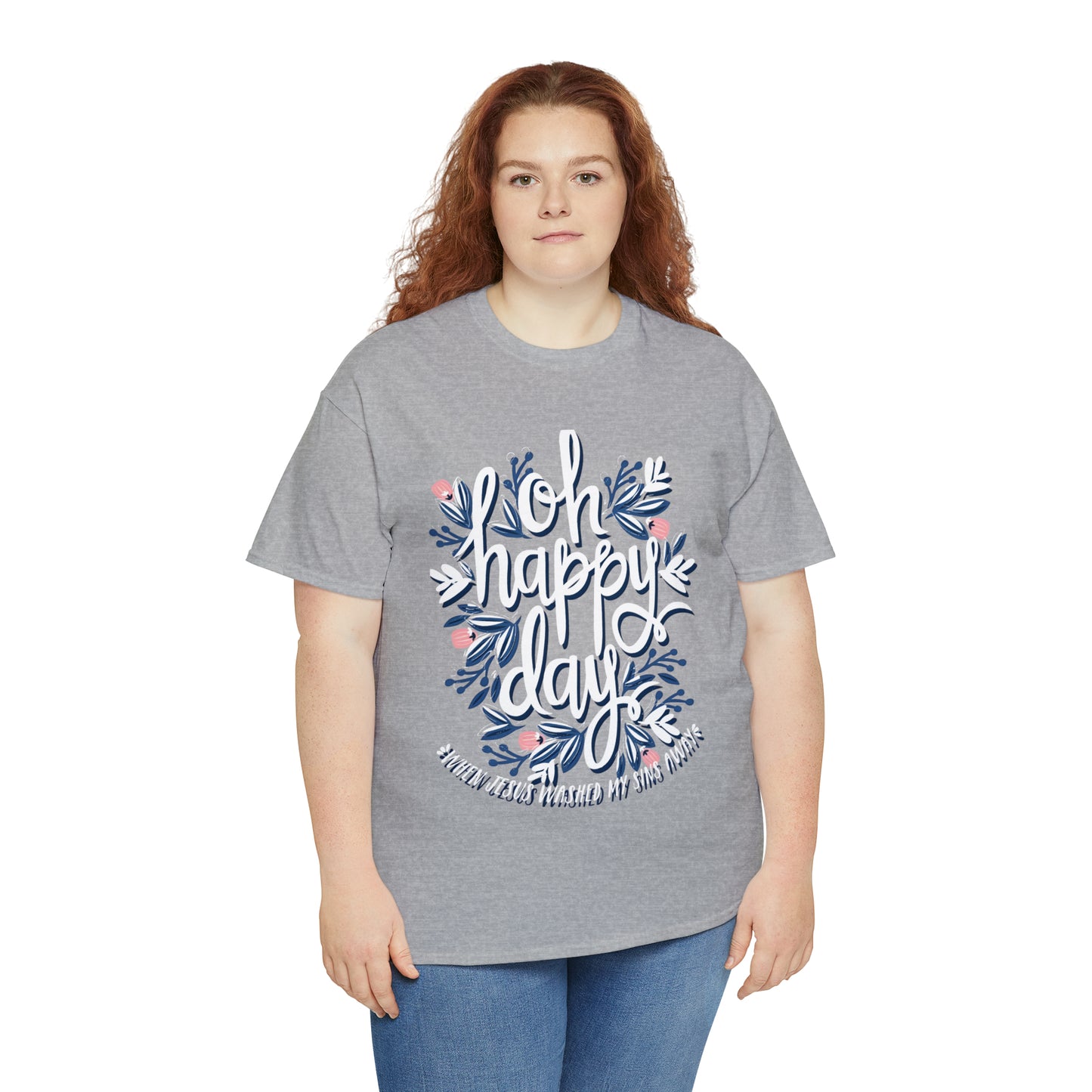 O Happy Day! When Jesus washed my sins away - Unisex Heavy Cotton Short Sleeve Tee