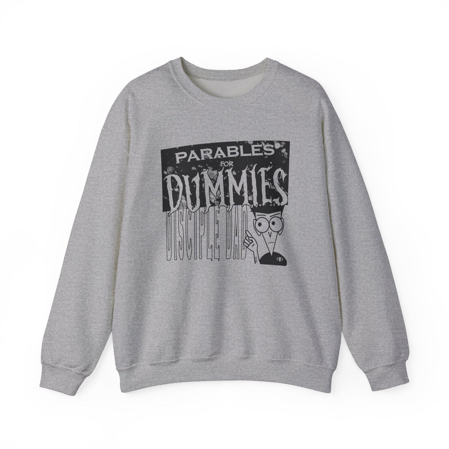 Parables For Dummies Graphic Sweatshirt — Christian Discipleship Pullover