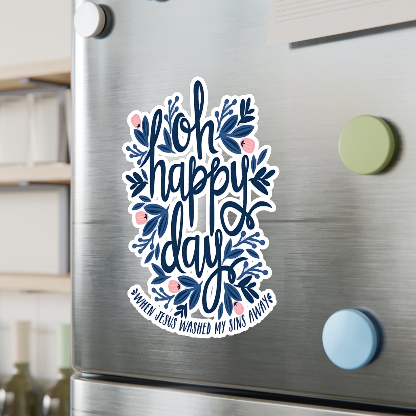 O Happy Day! - Kiss-Cut Vinyl Decals