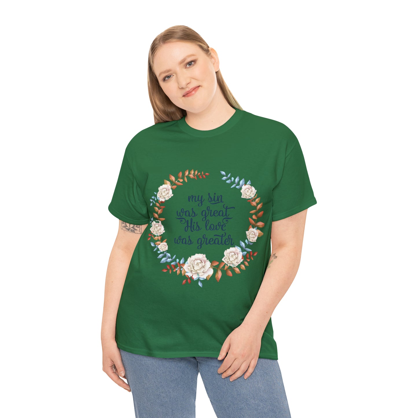 My Sin was great, HIS love was Greater -  Unisex Heavy Cotton Tee
