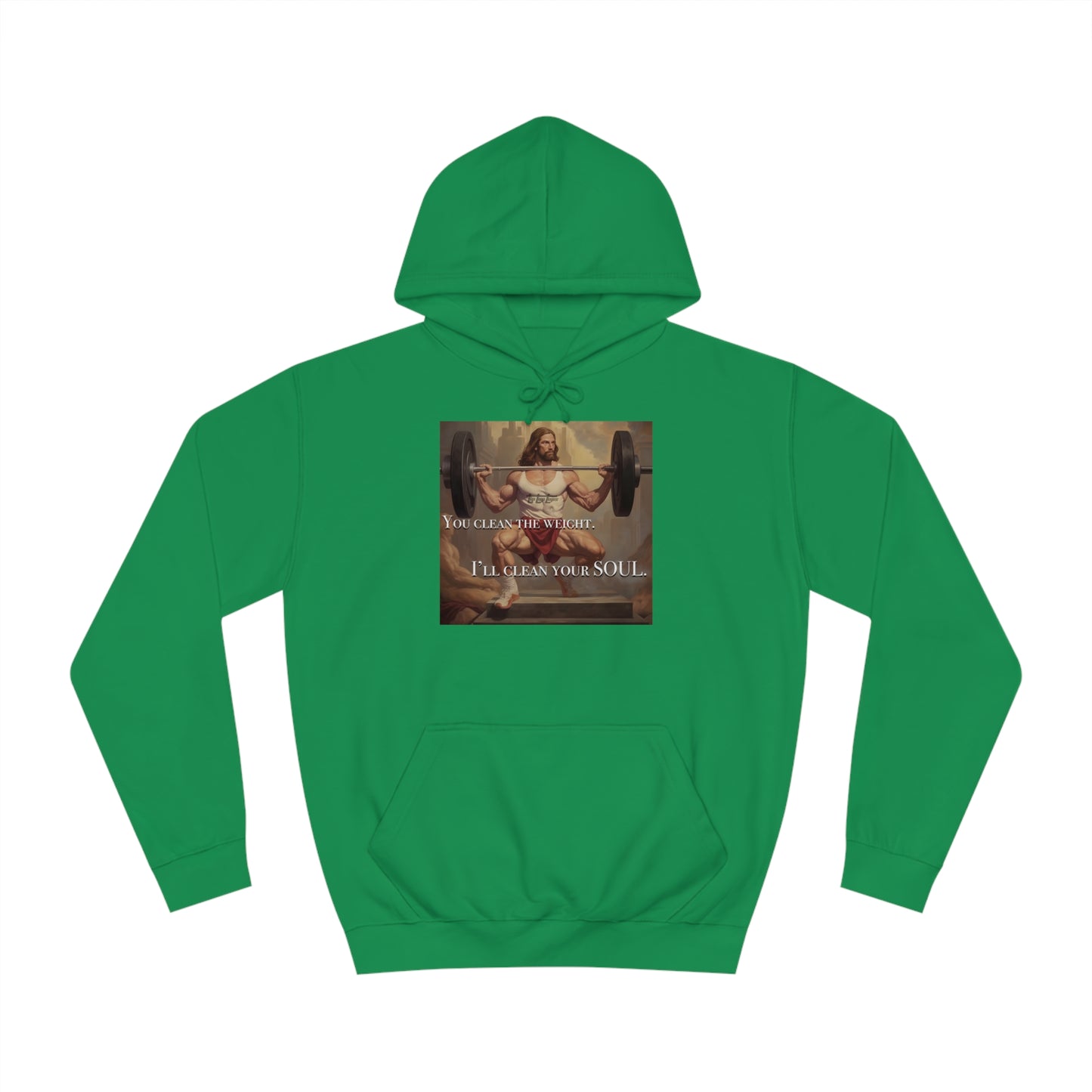 Body Builder Jesus Power Cleans Your Soul Unisex College Hoodie