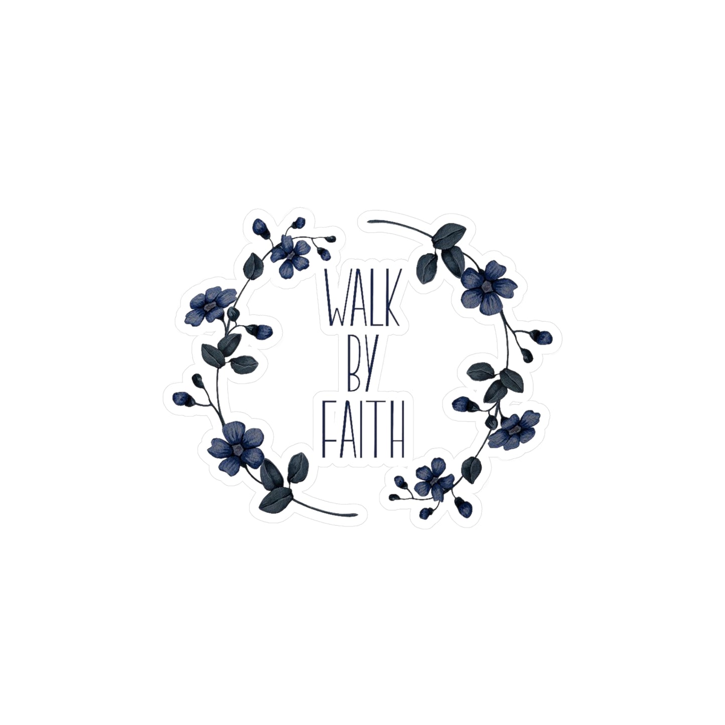 Walk by Faith Kiss-Cut Vinyl Decals