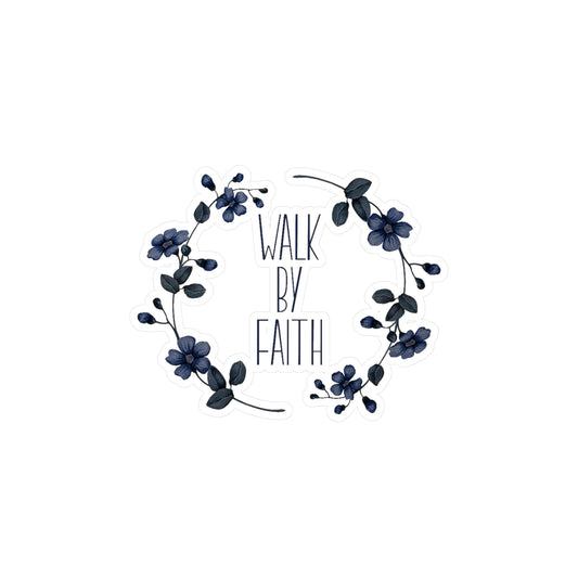 Walk by Faith Kiss-Cut Vinyl Decals