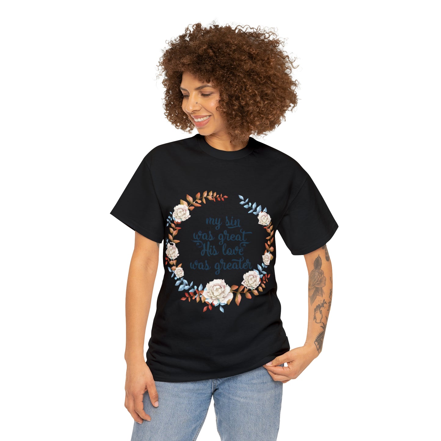 My Sin was great, HIS love was Greater -  Unisex Heavy Cotton Tee